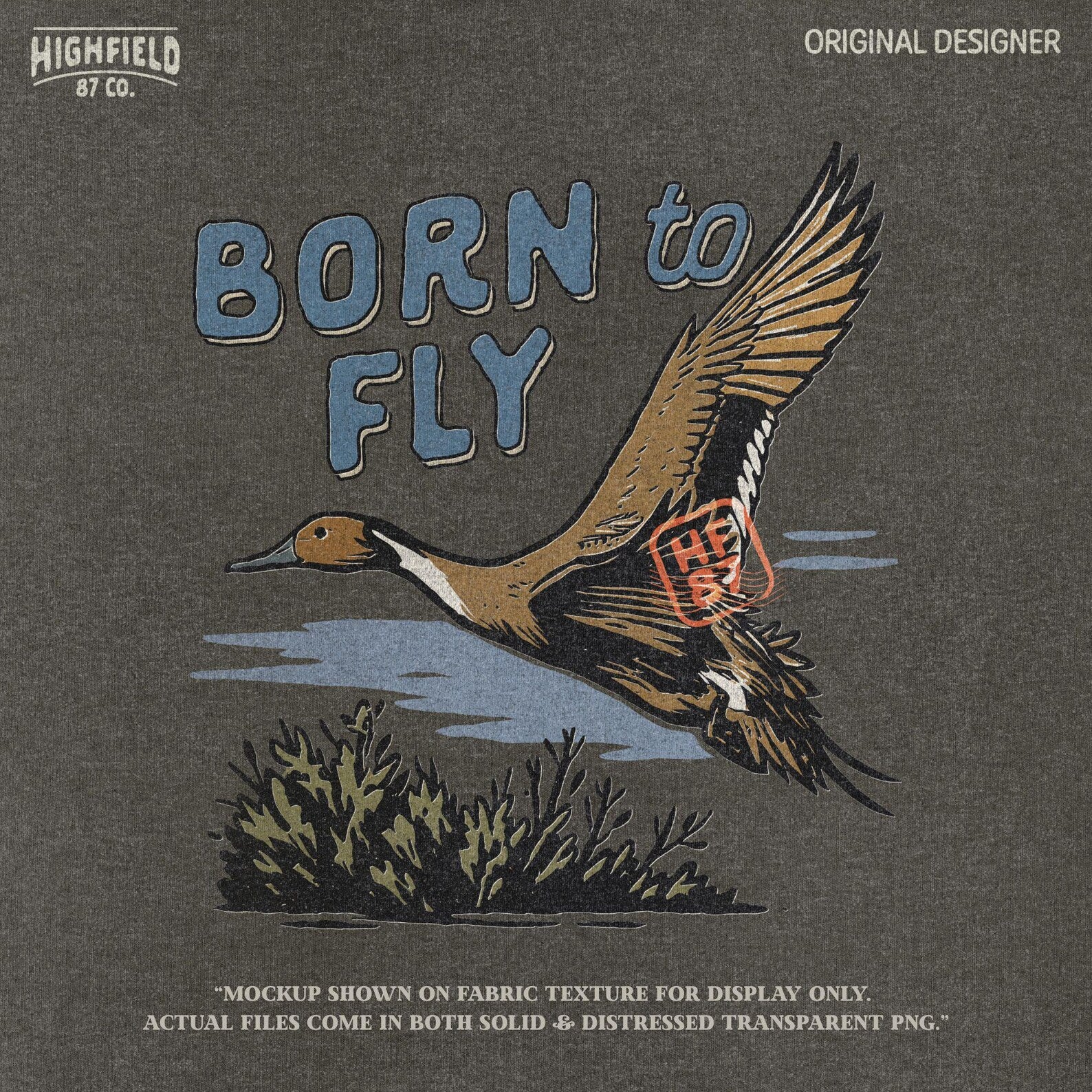 Waterfowl illustration featuring a duck in flight over brush, paired with hunting slogan. High-resolution PNG with transparent background for print use.