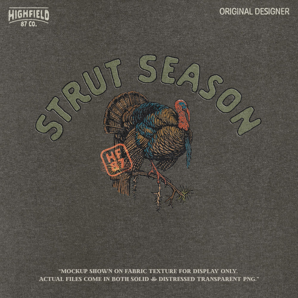 Strut Season Turkey Hunting PNG | Gobbler Clipart for Spring Turkey Shirt | Digital Download for Strut Season Sublimation Design