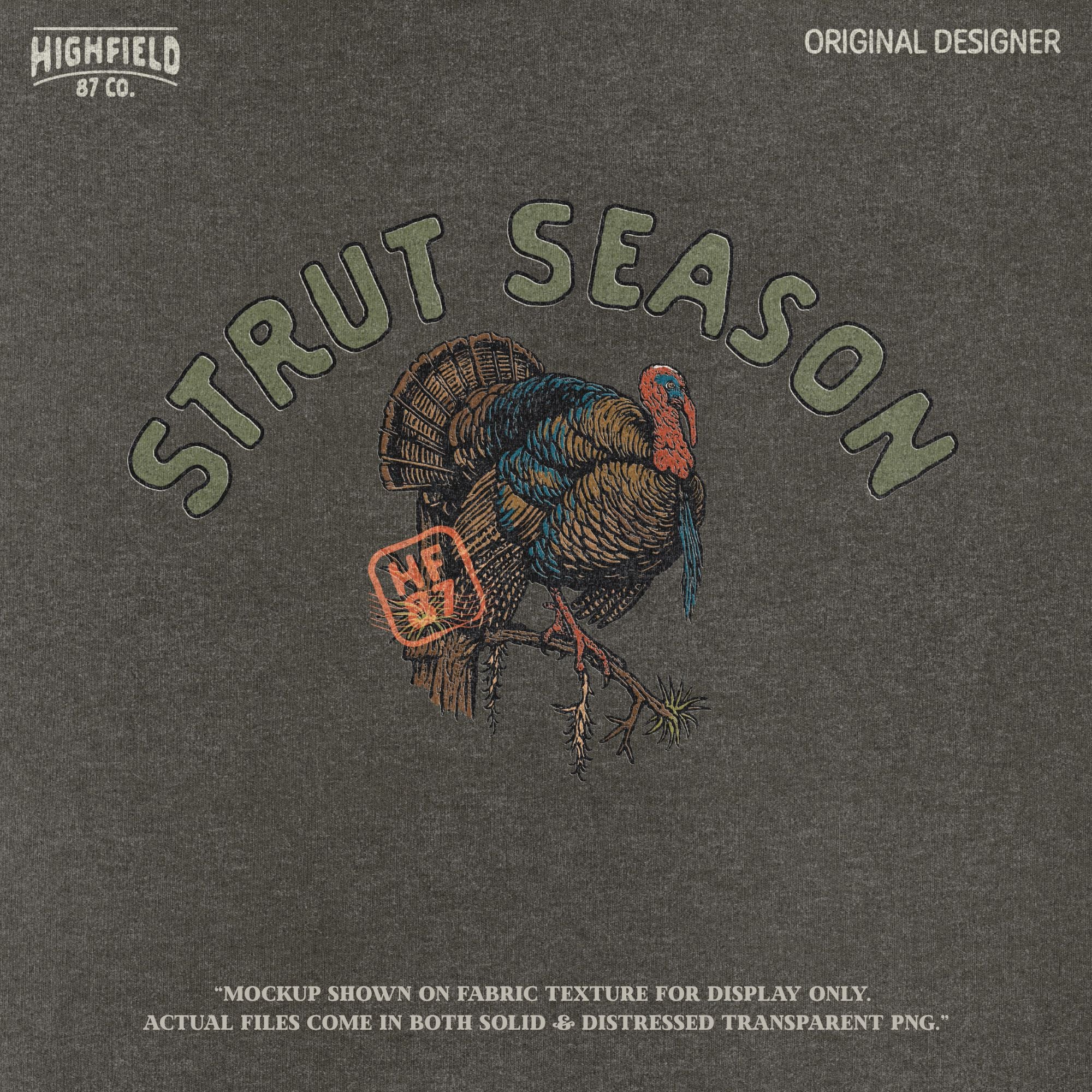 Strut Season Turkey Hunting PNG | Gobbler Clipart for Spring Turkey Shirt | Digital Download for Strut Season Sublimation Design