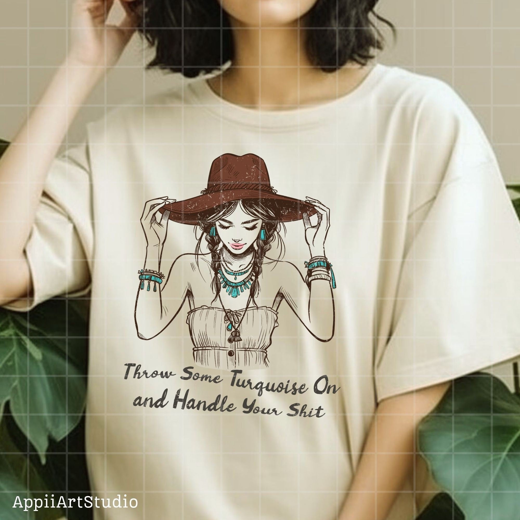 Throw Some Turquoise On and Handle Your Sht PNG, Western Shirt Design, Western PNG, Vintage Style Png, Western Design,Cowgirl Png,Boho girl
