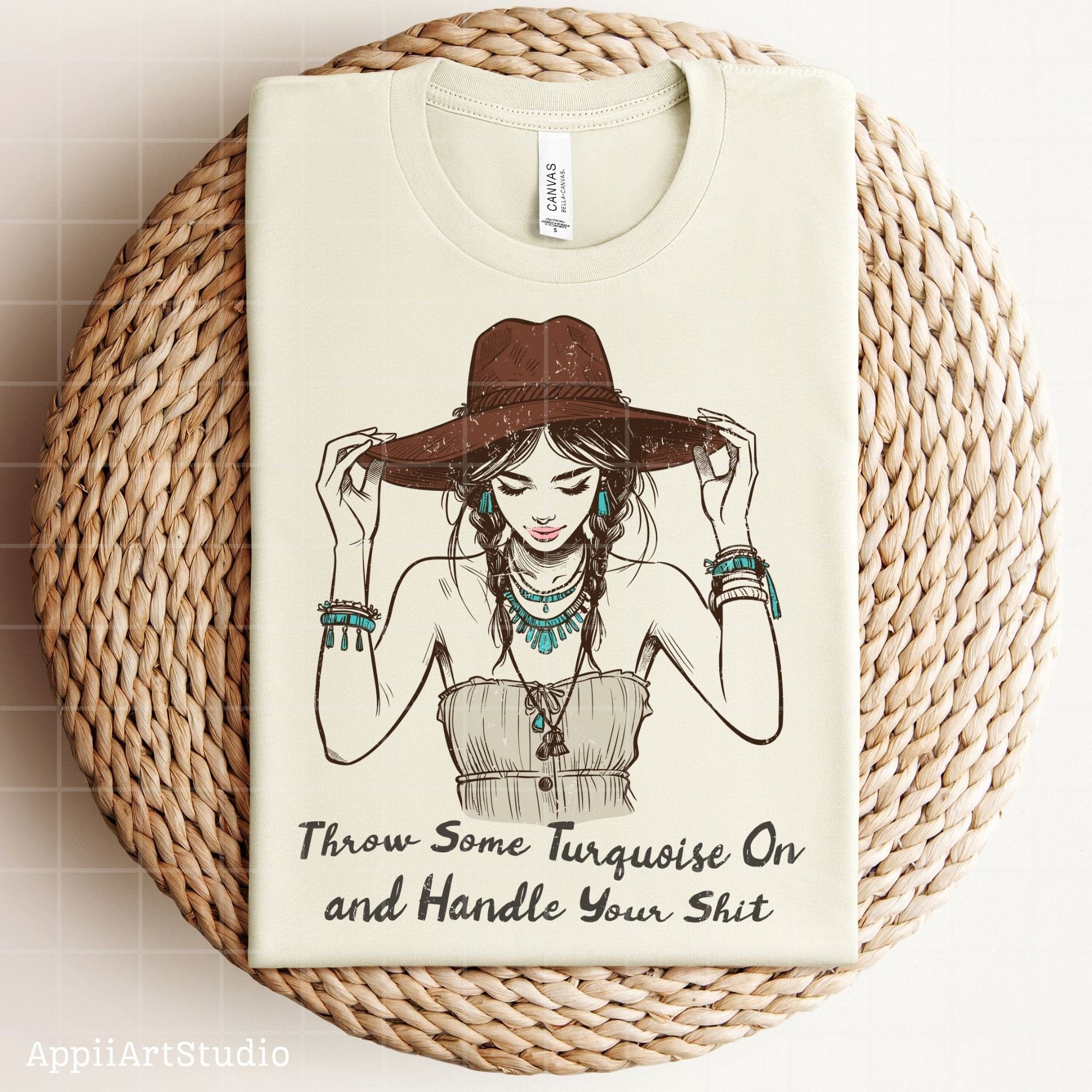 Throw Some Turquoise On and Handle Your Sht PNG, Western Shirt Design, Western PNG, Vintage Style Png, Western Design,Cowgirl Png,Boho girl