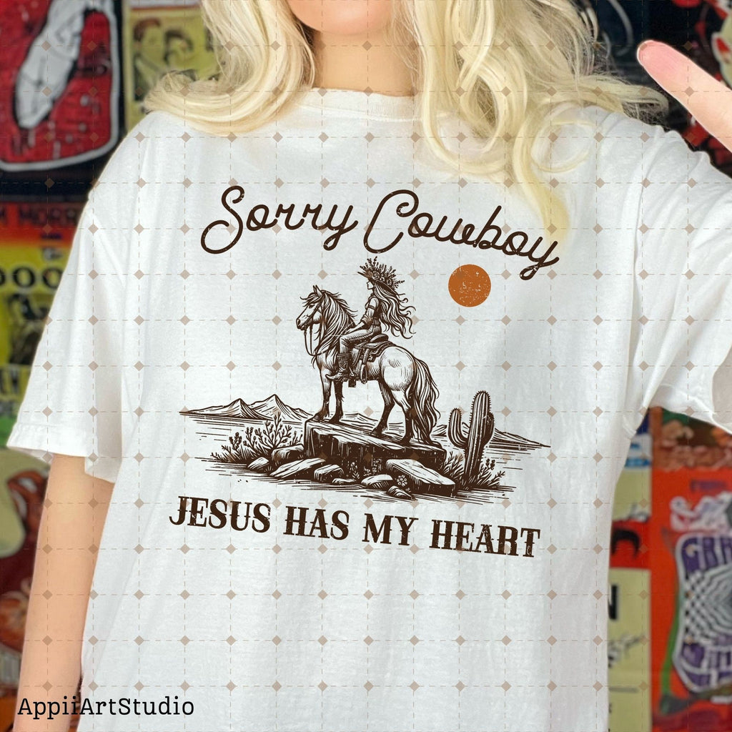 Sorry Cowboy Jesus Has My Heart Religious Cowgirl Heart, Western PNG Sublimations, Designs Downloads, PNG Clipart, Sublimation Download