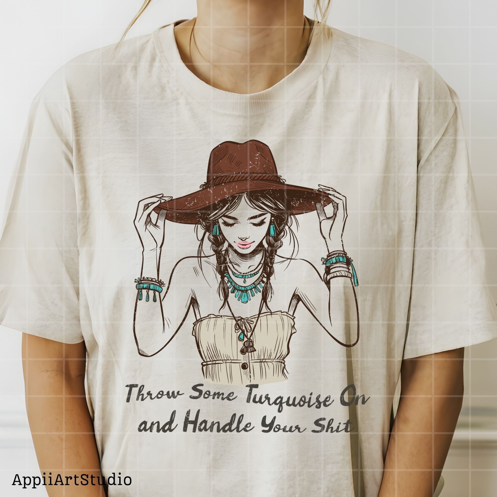 Throw Some Turquoise On and Handle Your Sht PNG, Western Shirt Design, Western PNG, Vintage Style Png, Western Design,Cowgirl Png,Boho girl