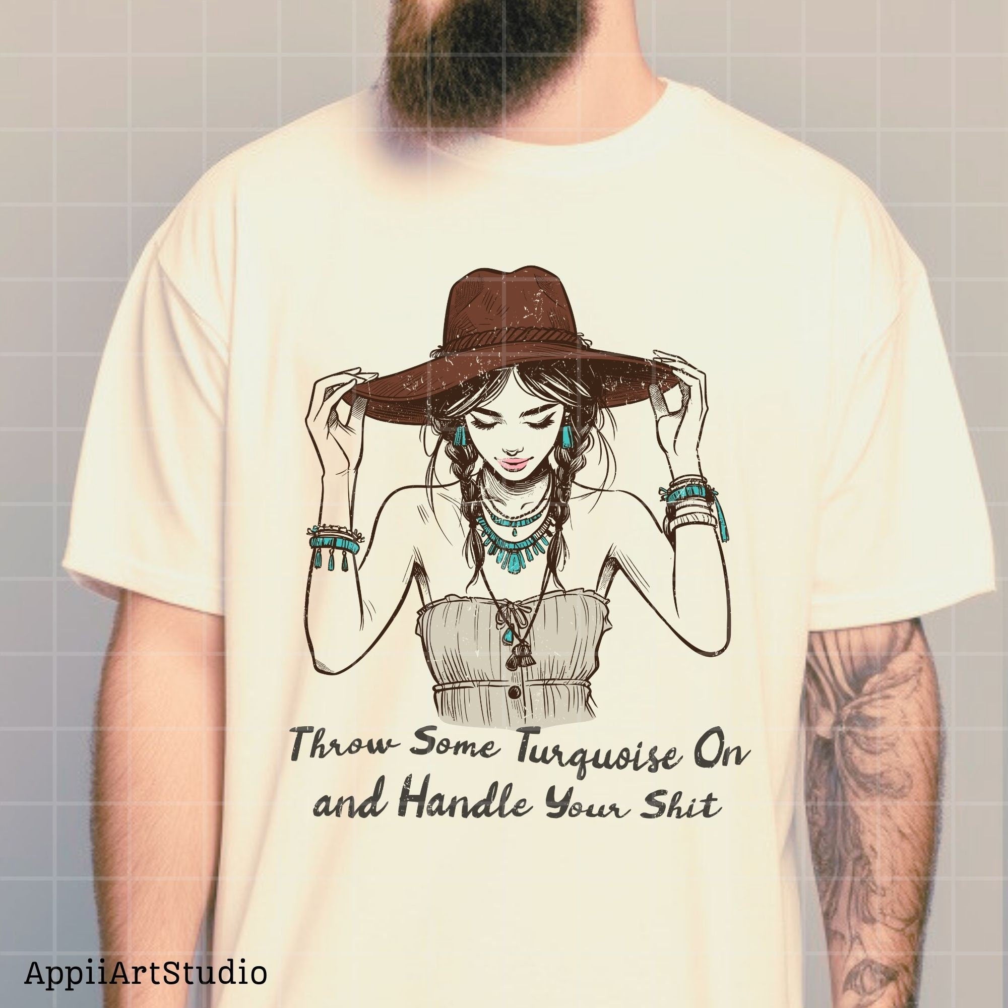 Throw Some Turquoise On and Handle Your Sht PNG, Western Shirt Design, Western PNG, Vintage Style Png, Western Design,Cowgirl Png,Boho girl