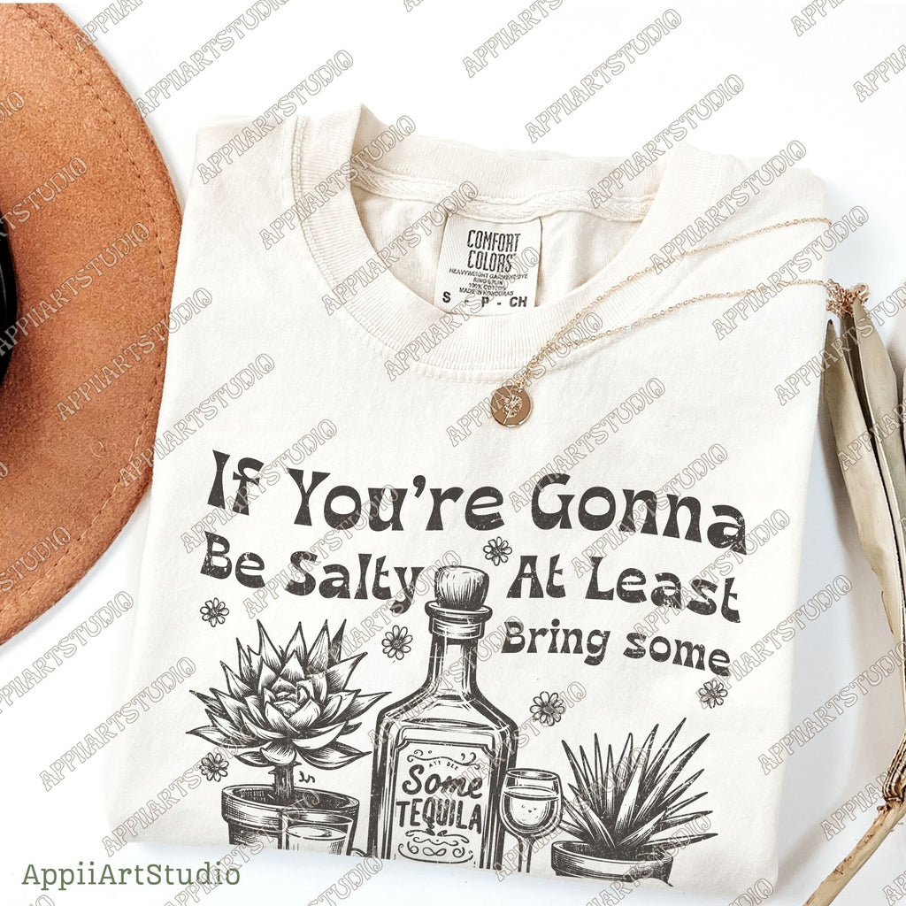 Funny Summer PNG If You're Gonna Be Salty At Least Bring The Tequila Png Summer vibe Png Adult Humor Png Retro Western Summer SUBLIMATION