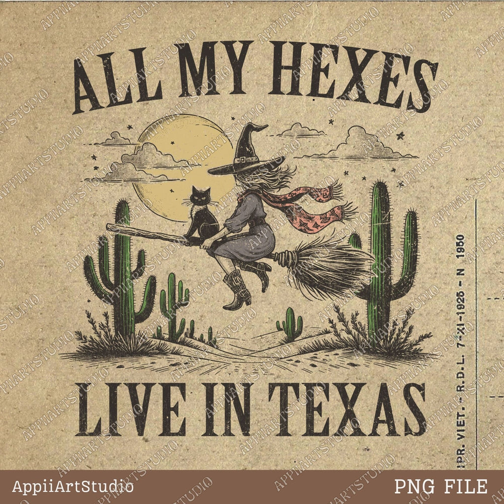 All My Hexes Live In Texas Western Witch Halloween | Western Halloween PNGSublimations, Designs Downloads, Sublimation Download, hand drawn