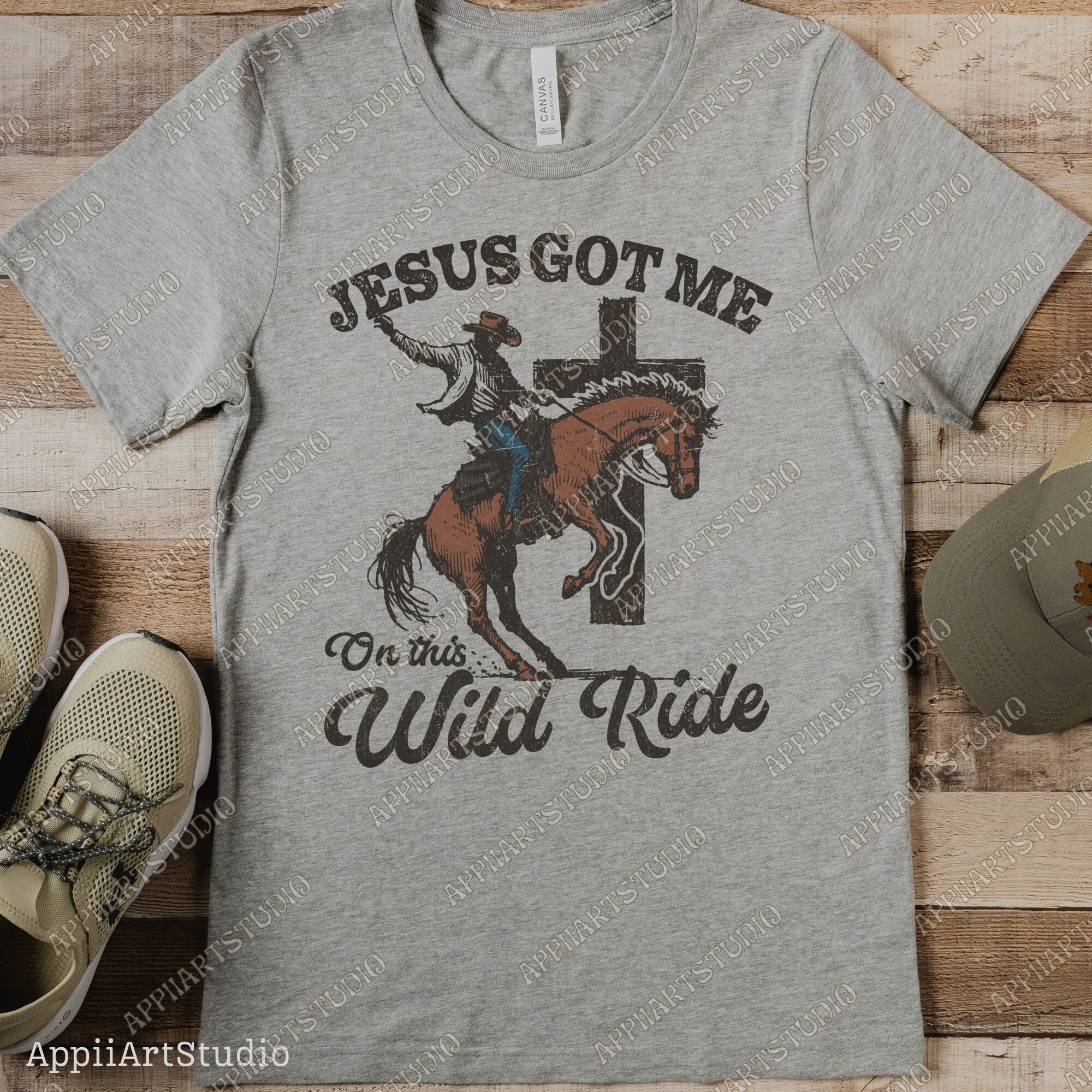 Jesus Got Me On The Wild Ride png, Sublimation Design, Christian Country PNG, Western Cowboy PNG, Christian PNG Bible Verse Png Christianity