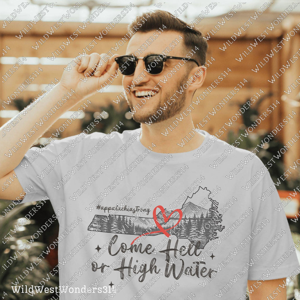 Come Hell or High Water Png, Appalachia Strong PNG, Hurricane Helene, Virginia, Tennessee, North Caroline Hurricane PNG, Sublimation Design