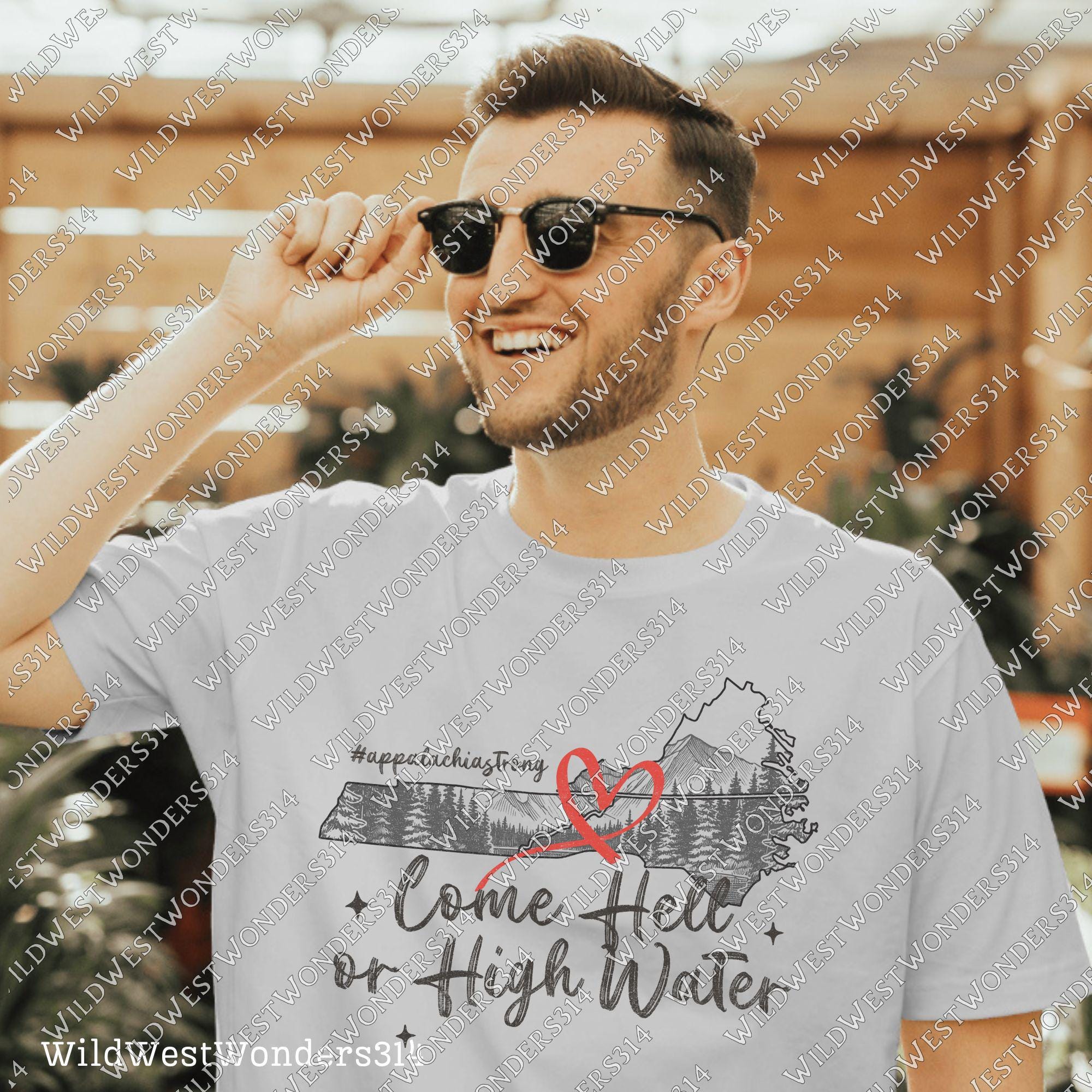 Come Hell or High Water Png, Appalachia Strong PNG, Hurricane Helene, Virginia, Tennessee, North Caroline Hurricane PNG, Sublimation Design
