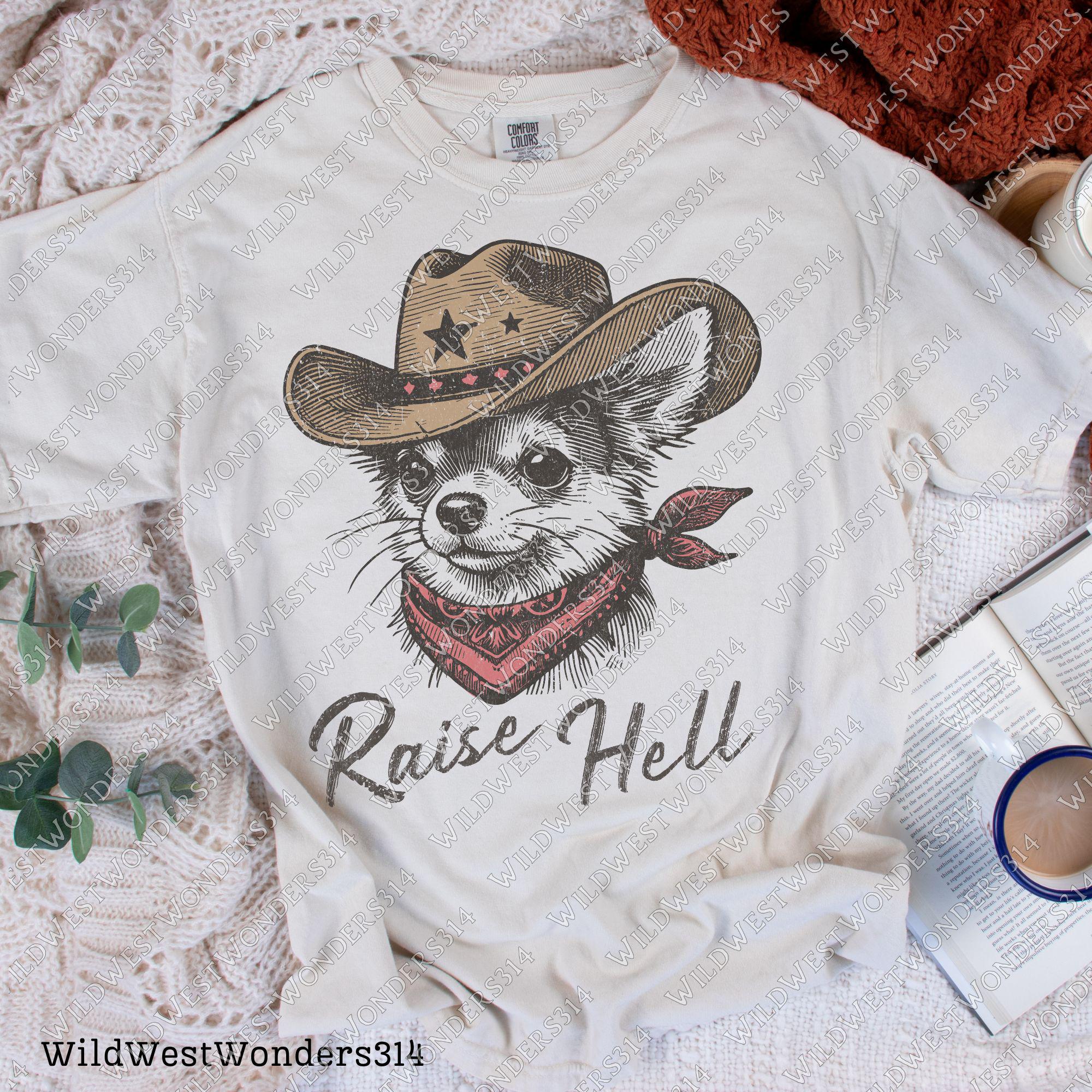 Raise hell Cowdog png, Western sublimation Png, Cowboy Chihuahua Png, Funny western shirt design, Cowboy graphic Png, Country shirt print