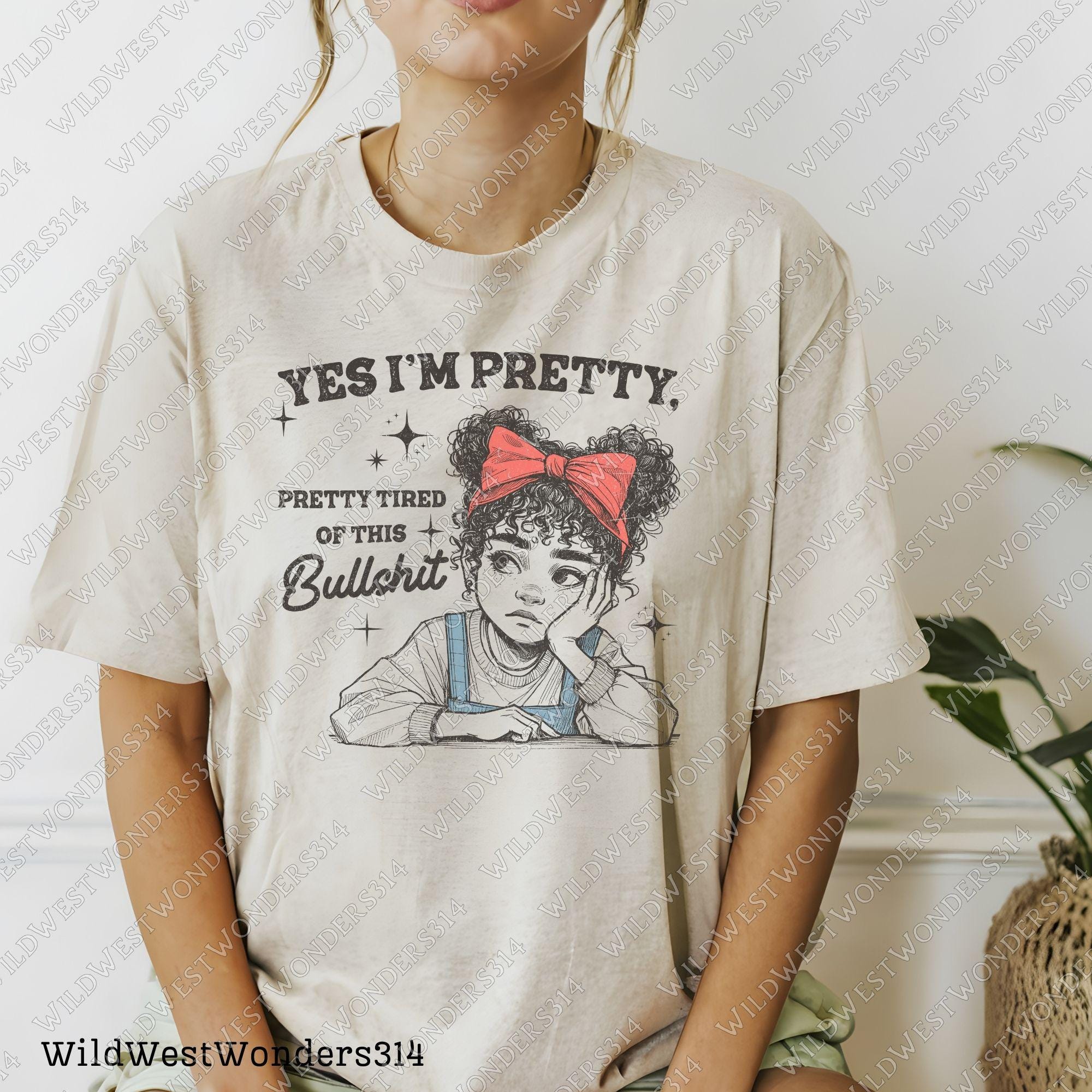 Sassy Girl "Yes I'm Pretty, Pretty Tired of This" PNG | Funny Retro Attitude, Retro Vintage Sassy Png, Trendy Design, Sarcastic Retro Png