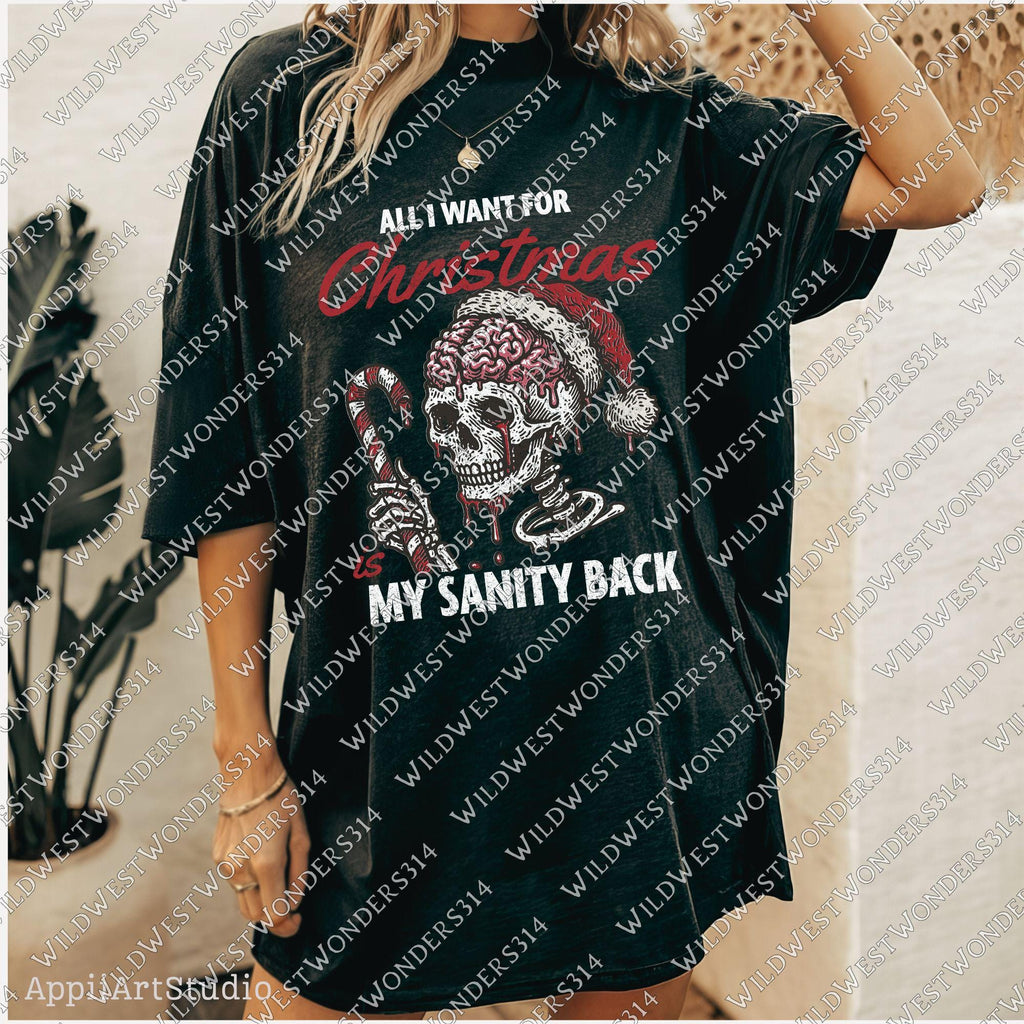All I Want For Christmas Is My Sanity Back PNG, Sarcastic Christmas Skull PNG, Funny Christmas Sublimation Design, Dark Humor Christmas Png