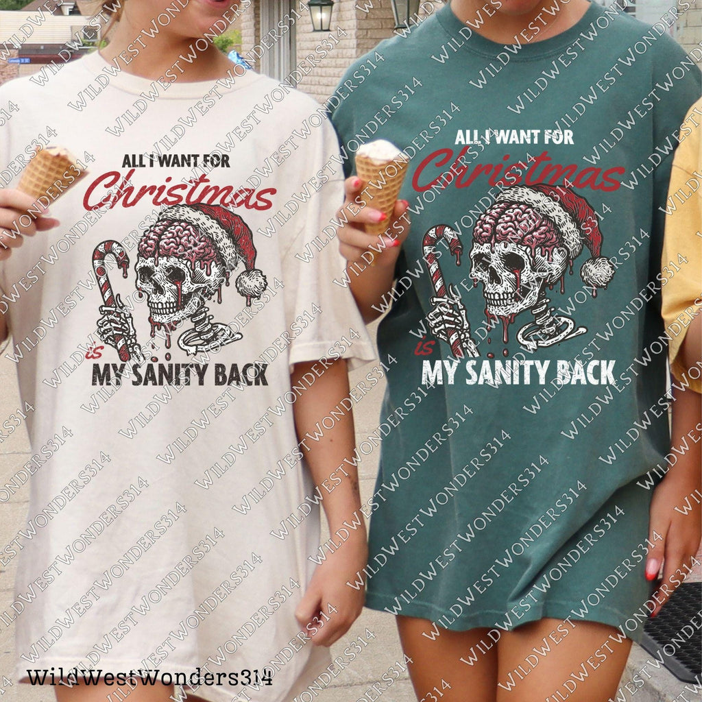 All I Want For Christmas Is My Sanity Back PNG, Sarcastic Christmas Skull PNG, Funny Christmas Sublimation Design, Dark Humor Christmas Png