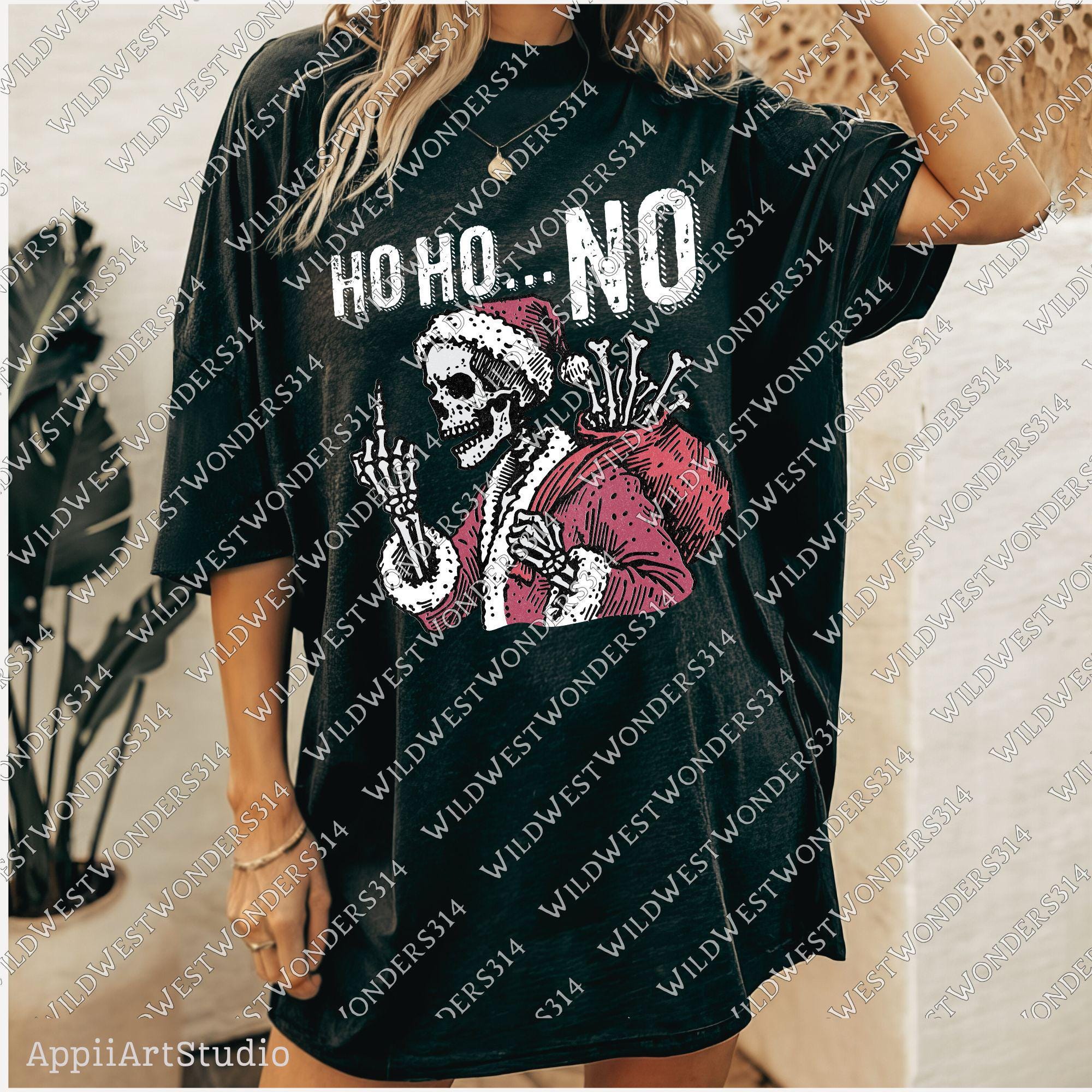 Ho Ho No Skeleton Santa PNG, Sarcastic Christmas Skull PNG, Funny Christmas Sublimation Design, Dark Humor Christmas Png, Anti Christmas Png