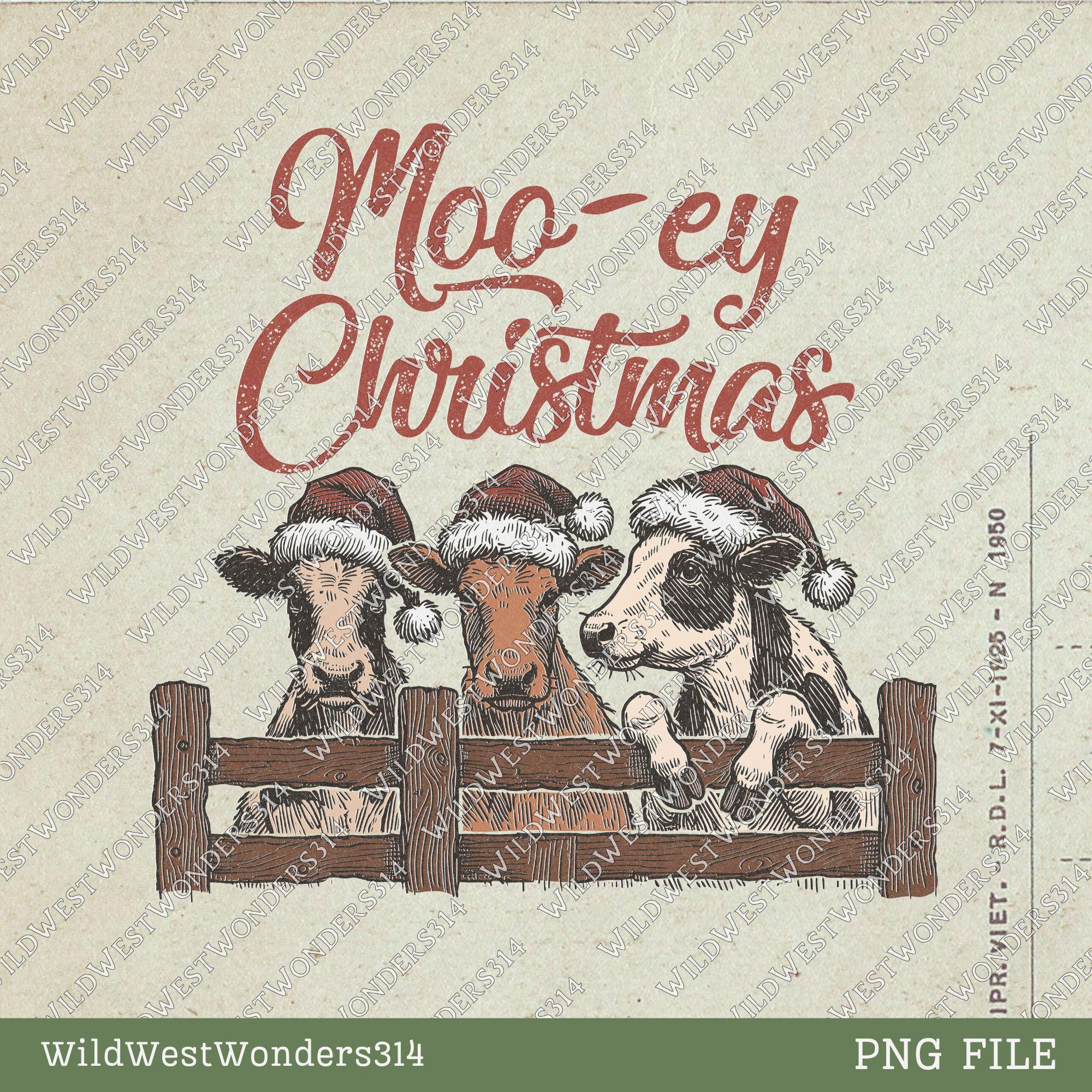 Western Christmas Sublimations, Designs Downloads, Vintage, Santa, Shirt Design Sublimation Downloads, Cowboy, Moo-ey Christmas Cattles Png