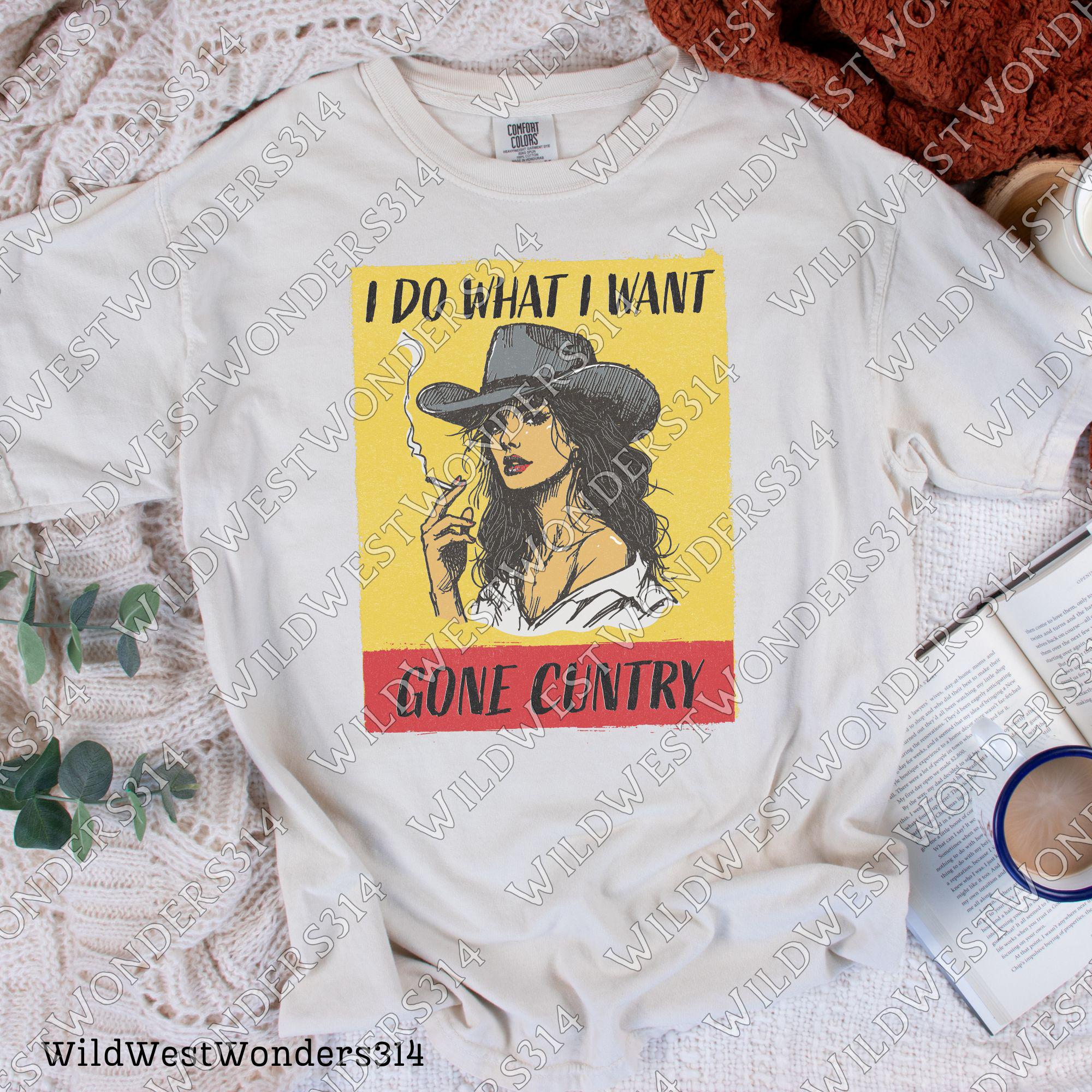I Do What I Want Gone Country Png, America Cowgirl Png, Western Cowboy Design, Wild Western Png, Western Cowgirl Horse Sublimation Design