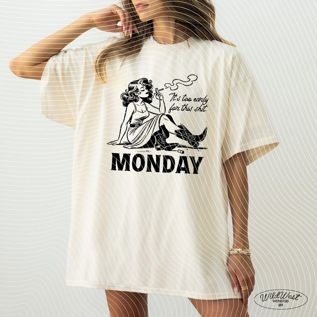It's Too Early For This Shit Cowgirl Monday PNG Western Cowgirl Png Trendy vintage comic Gift for Her for Tees Wall art Stickers Tote Bags