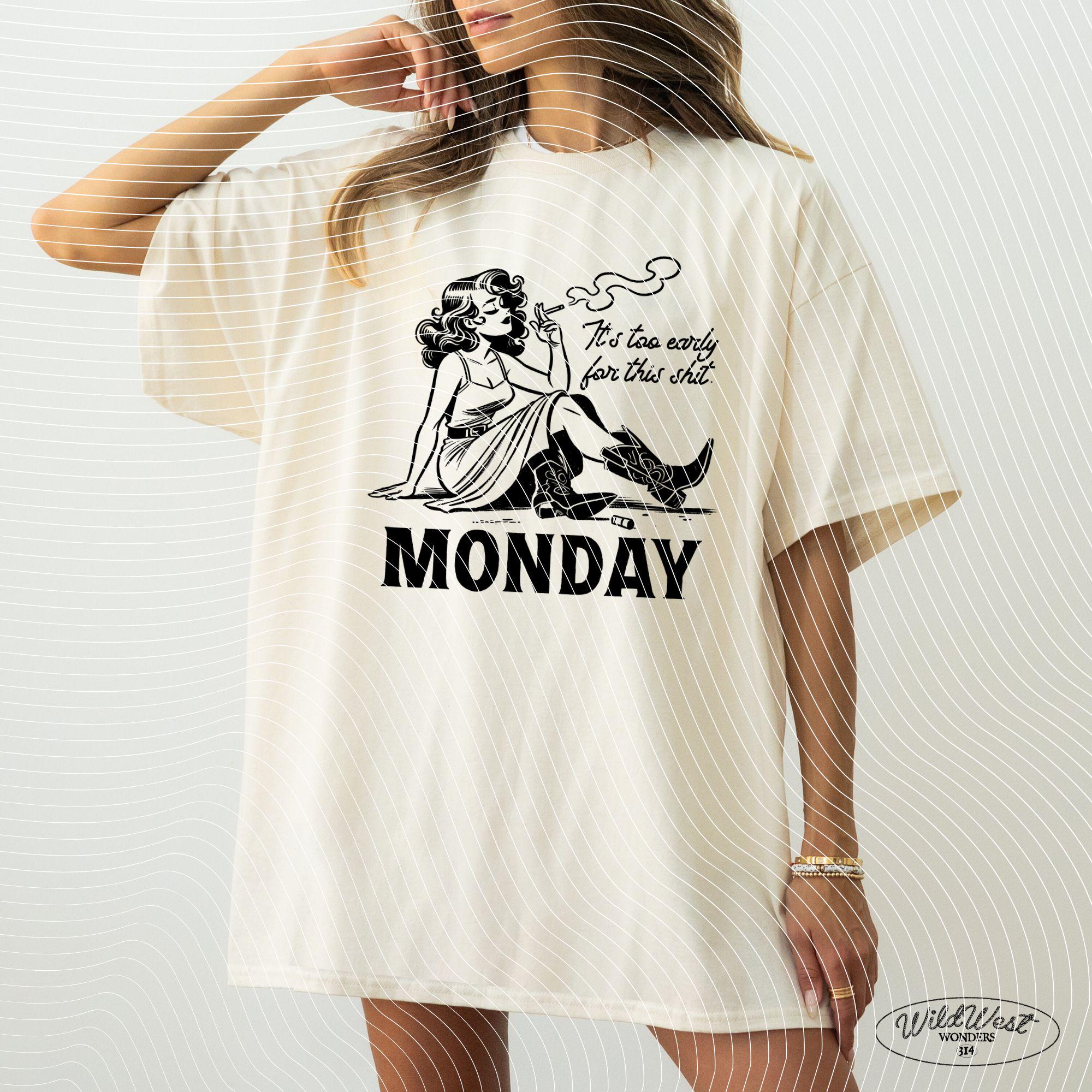 It's Too Early For This Shit Cowgirl Monday PNG Western Cowgirl Png Trendy vintage comic Gift for Her for Tees Wall art Stickers Tote Bags