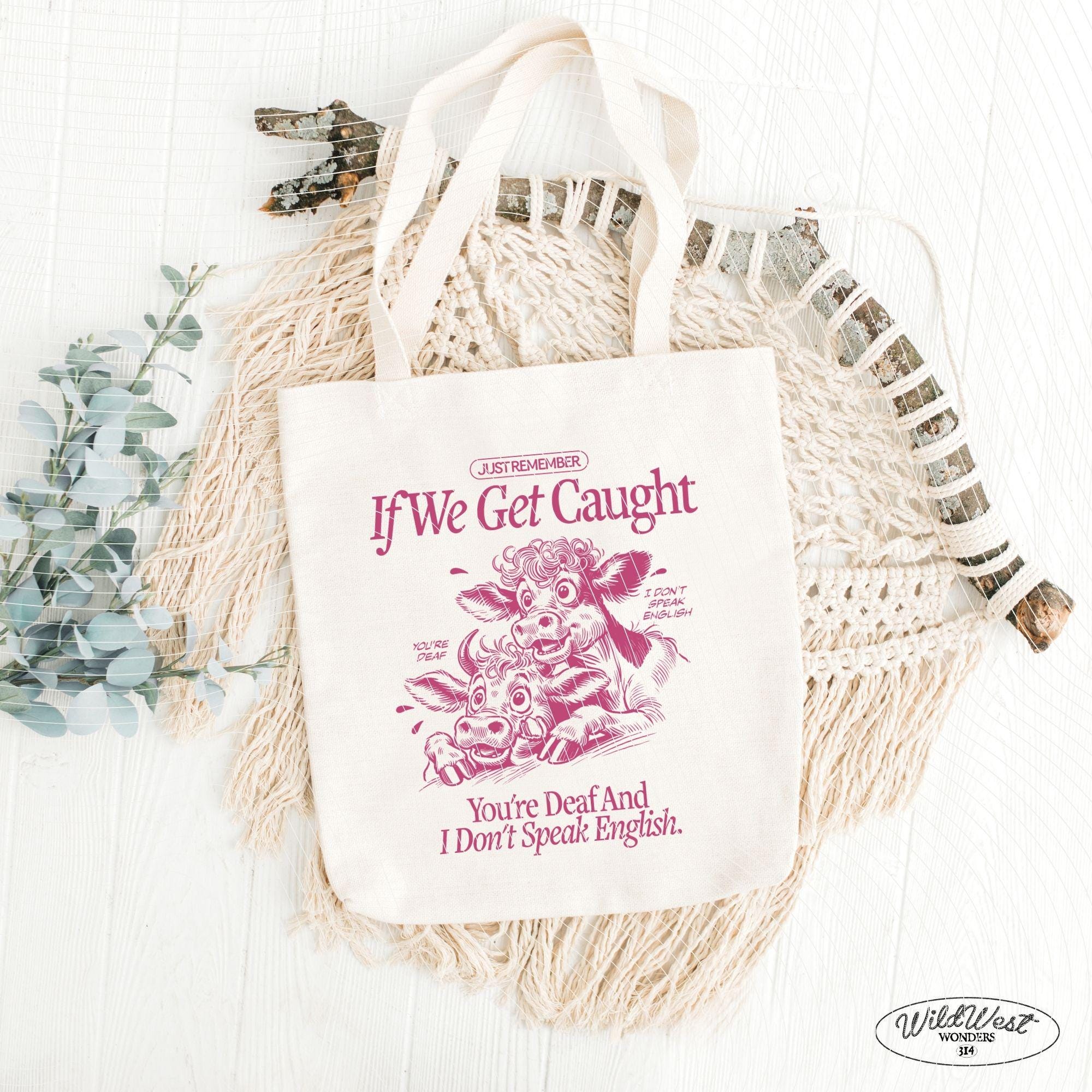 Just Remember If We Get Caught PNG, Crazy Cows PNG, Party Heifers, Cute Quote, Sarcastic Png, Sweater Cute Saying png Sublimation Design Png