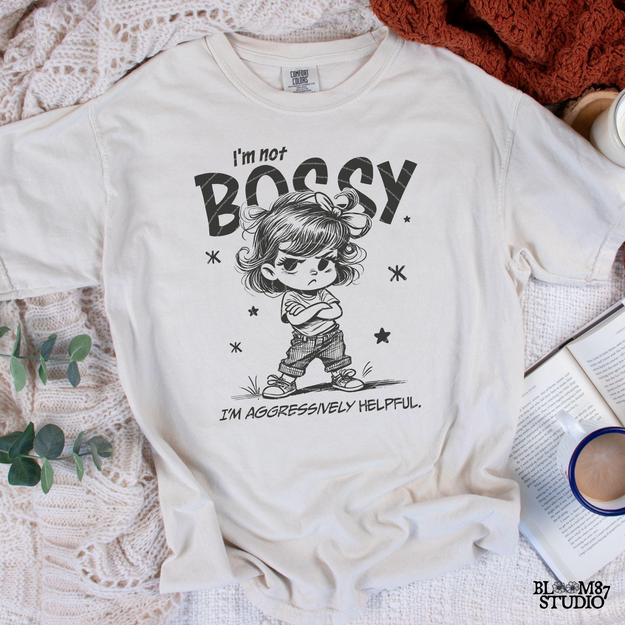 I'm Not Bossy I'm Aggressively Helpful PNG, Sassy Girl Quote, Sarcastic Saying Cute girl Sublimation Design Png for Tees, Wall art, Tote bag