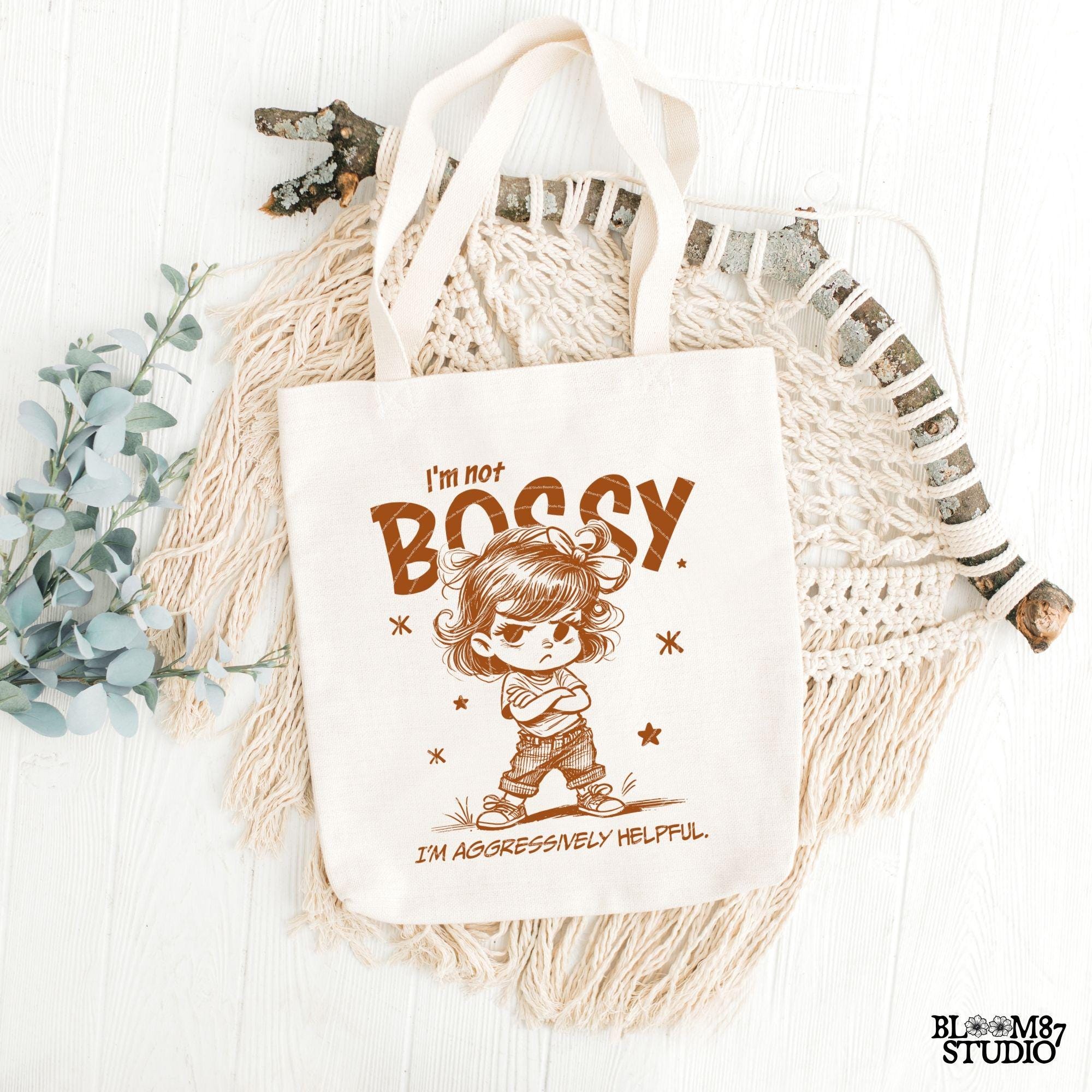 I'm Not Bossy I'm Aggressively Helpful PNG, Sassy Girl Quote, Sarcastic Saying Cute girl Sublimation Design Png for Tees, Wall art, Tote bag