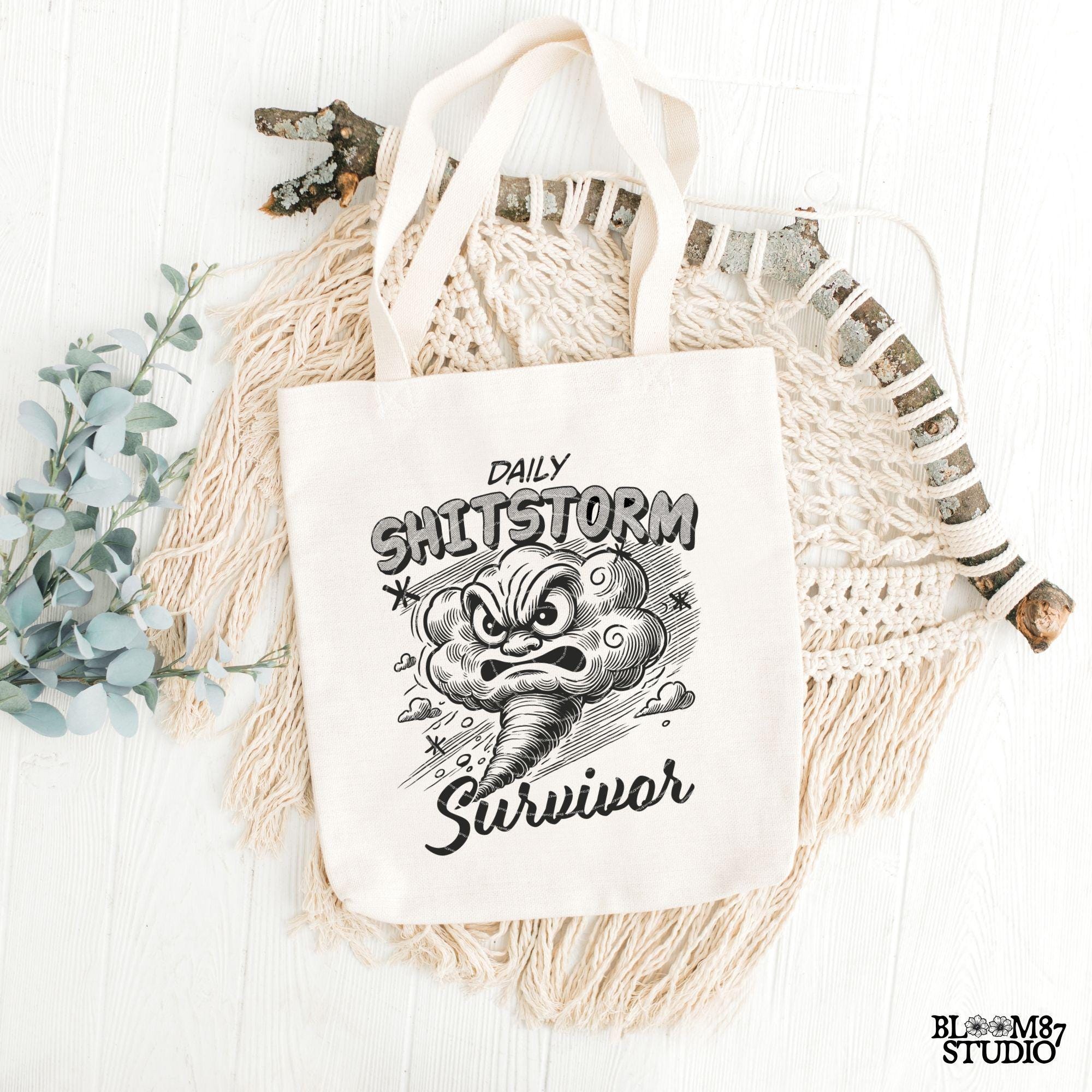 Daily Shitstorm Survivor PNG, Sublimation Design, Cartoon Storm, Sarcastic Adult Quote, Motivational Funny Png for Tees, Wall art, Tote bag