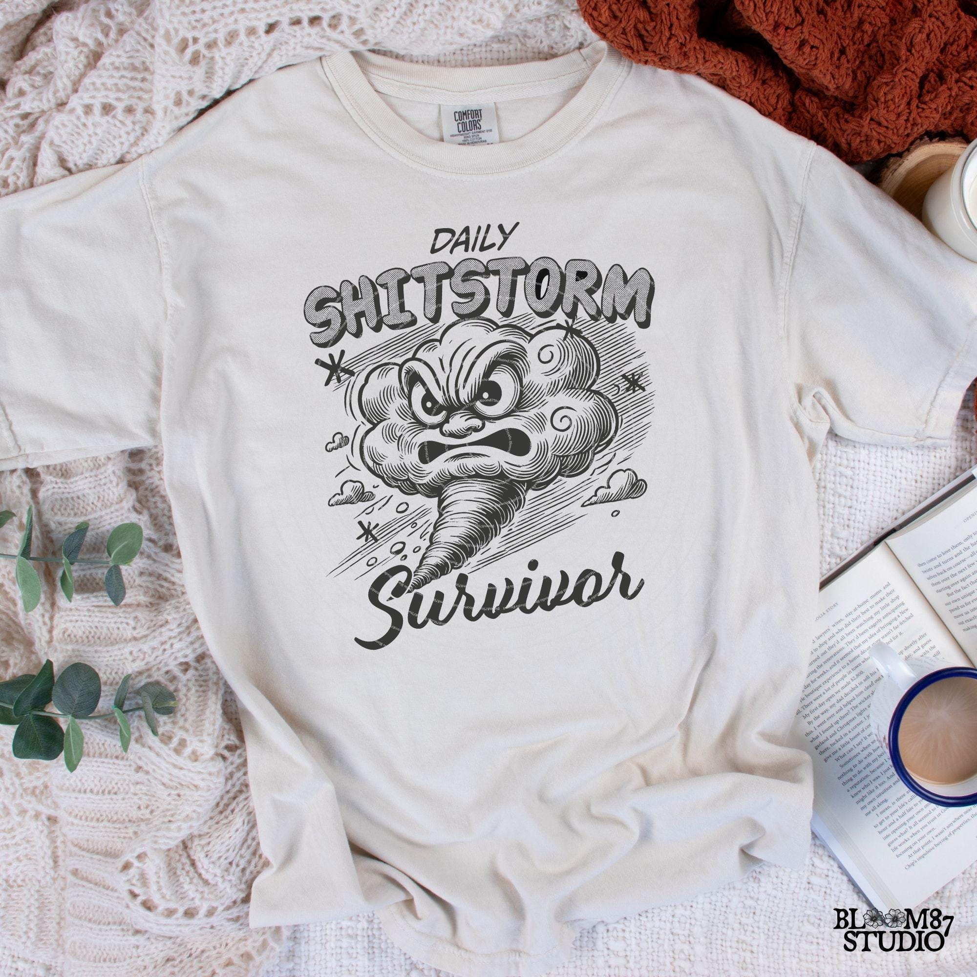 Daily Shitstorm Survivor PNG, Sublimation Design, Cartoon Storm, Sarcastic Adult Quote, Motivational Funny Png for Tees, Wall art, Tote bag