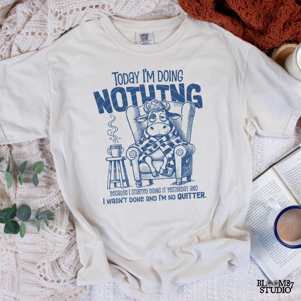 Today I'm Doing Nothing PNG, Sublimation Design Png, Funny Cow Lover Quote, Quirky Saying, Sarcastic, Motivational, Silly Cartoon Cow Png