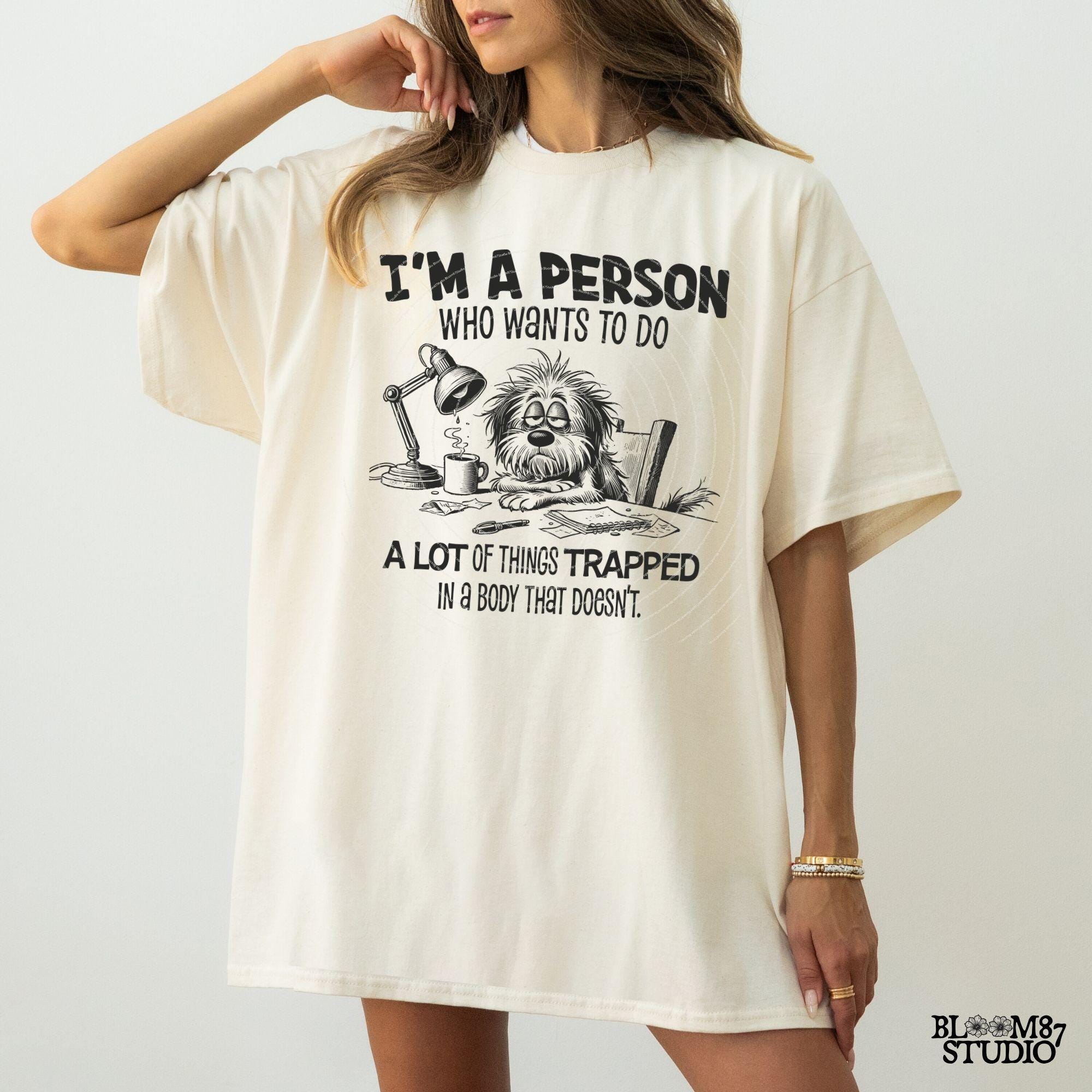 I'm A Person Trapped In A Body PNG, Sublimation Design Png, Tired Dog PNG, Sarcastic Quote, Adult Humor, Cute Handdrawn Dog, Work Day Png