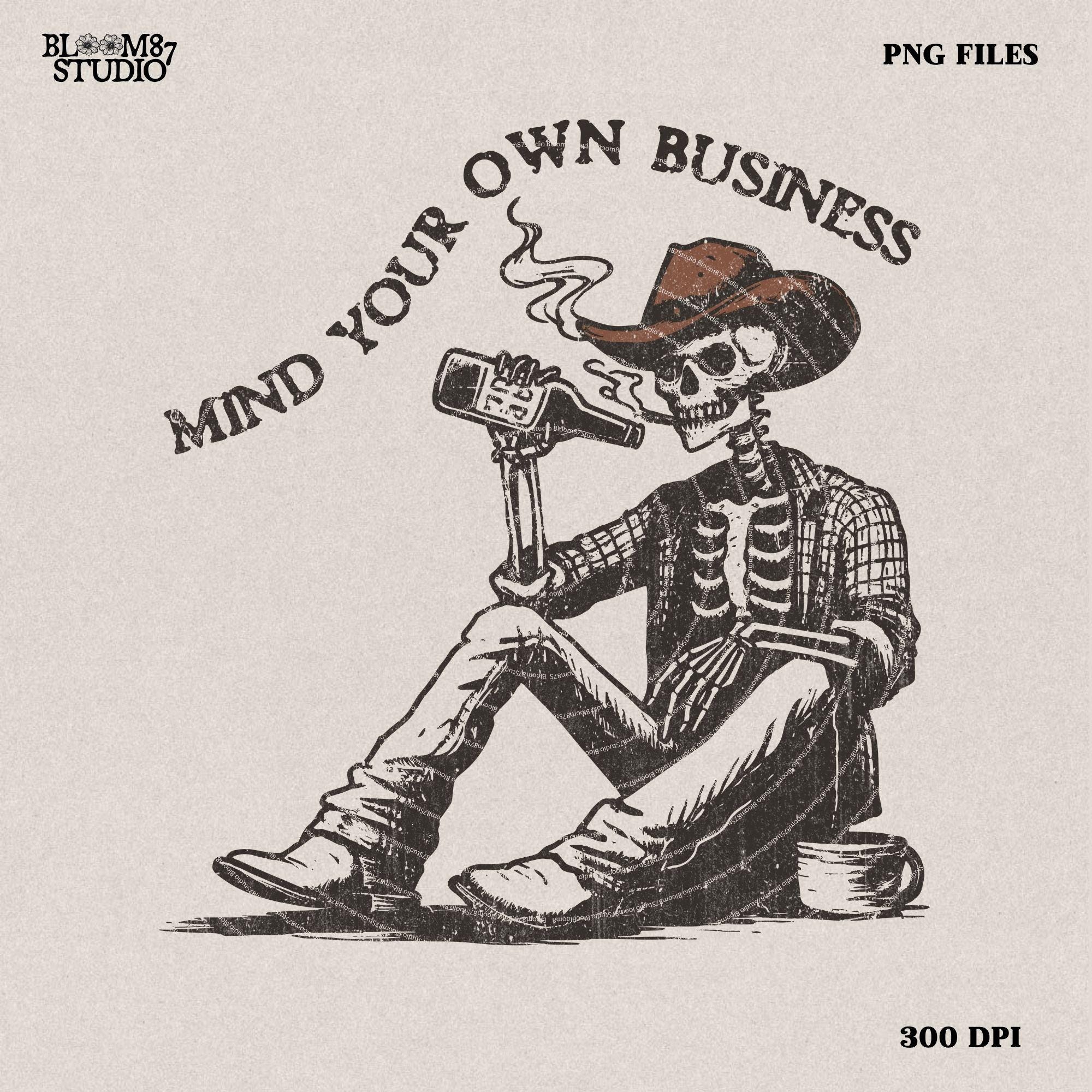 Mind Your Own Business - Cowboy Skeleton, Western Cowboy Skull Design PNG, Western PNG, Vintage Style PNG, Western Design,Desert Western Png