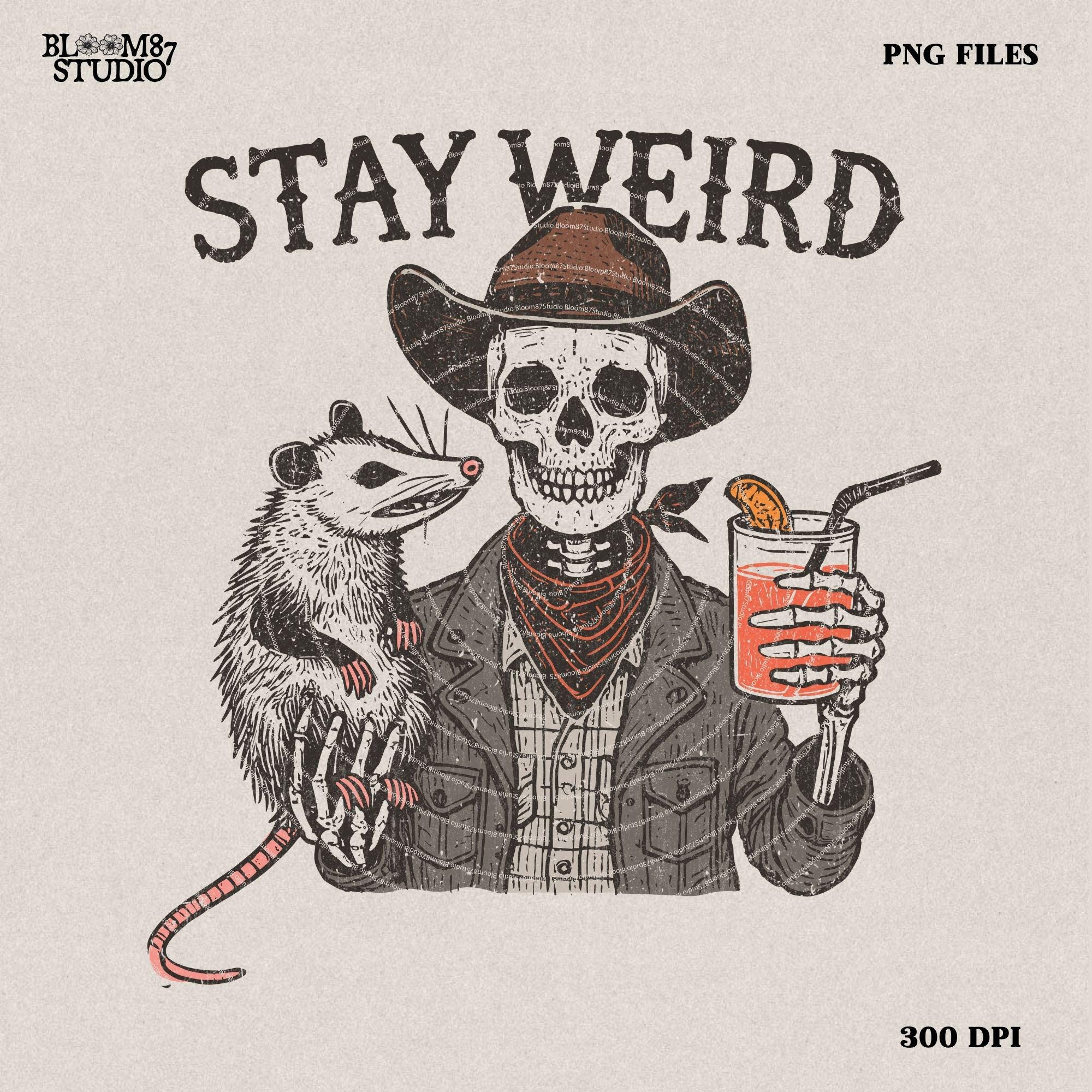 Stay Weird PNG Files, Funny Skeleton and drink Png, Cute Anime Funny Possum/Opossum, opossum lovers, Sarcastic Funny png, Digital Download