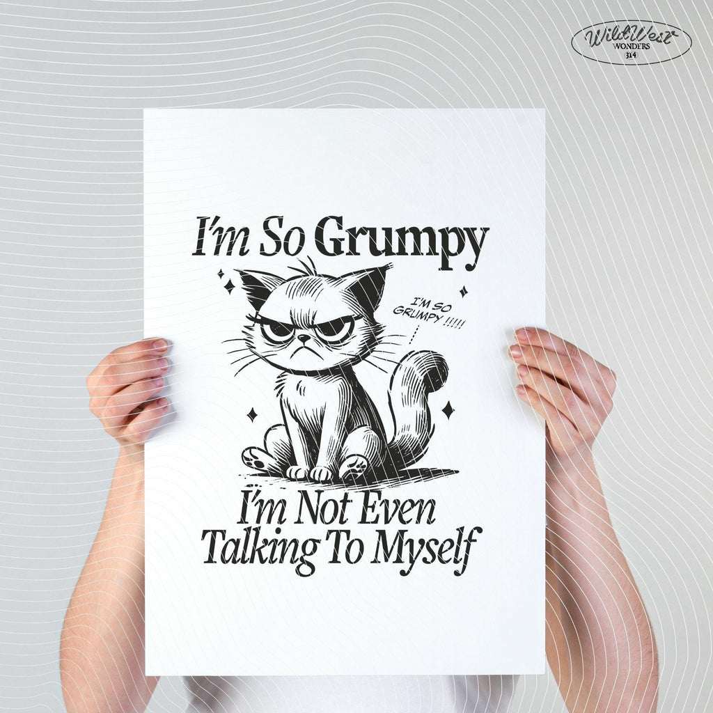 I'm So Grumpy Sarcastic PNG Funny Cat Sublimation Design PNG Funny Design Animal Humor Design Sarcastic Png Animal Sayings Instant Download
