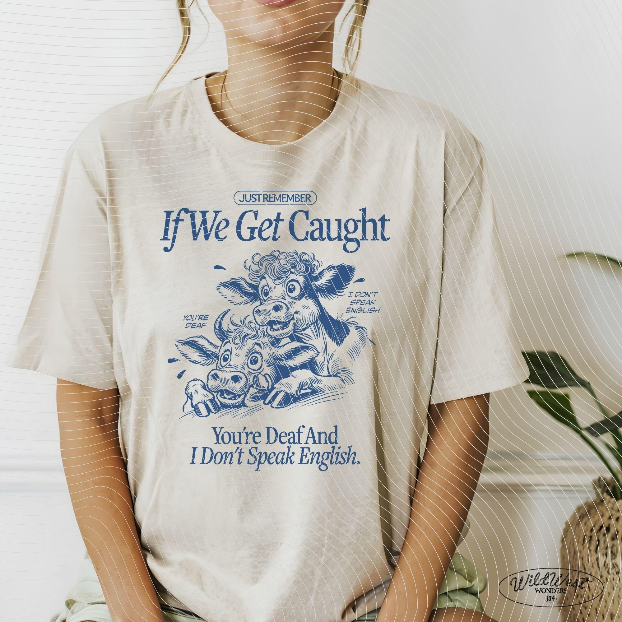 Just Remember If We Get Caught PNG, Crazy Cows PNG, Party Heifers, Cute Quote, Sarcastic Png, Sweater Cute Saying png Sublimation Design Png