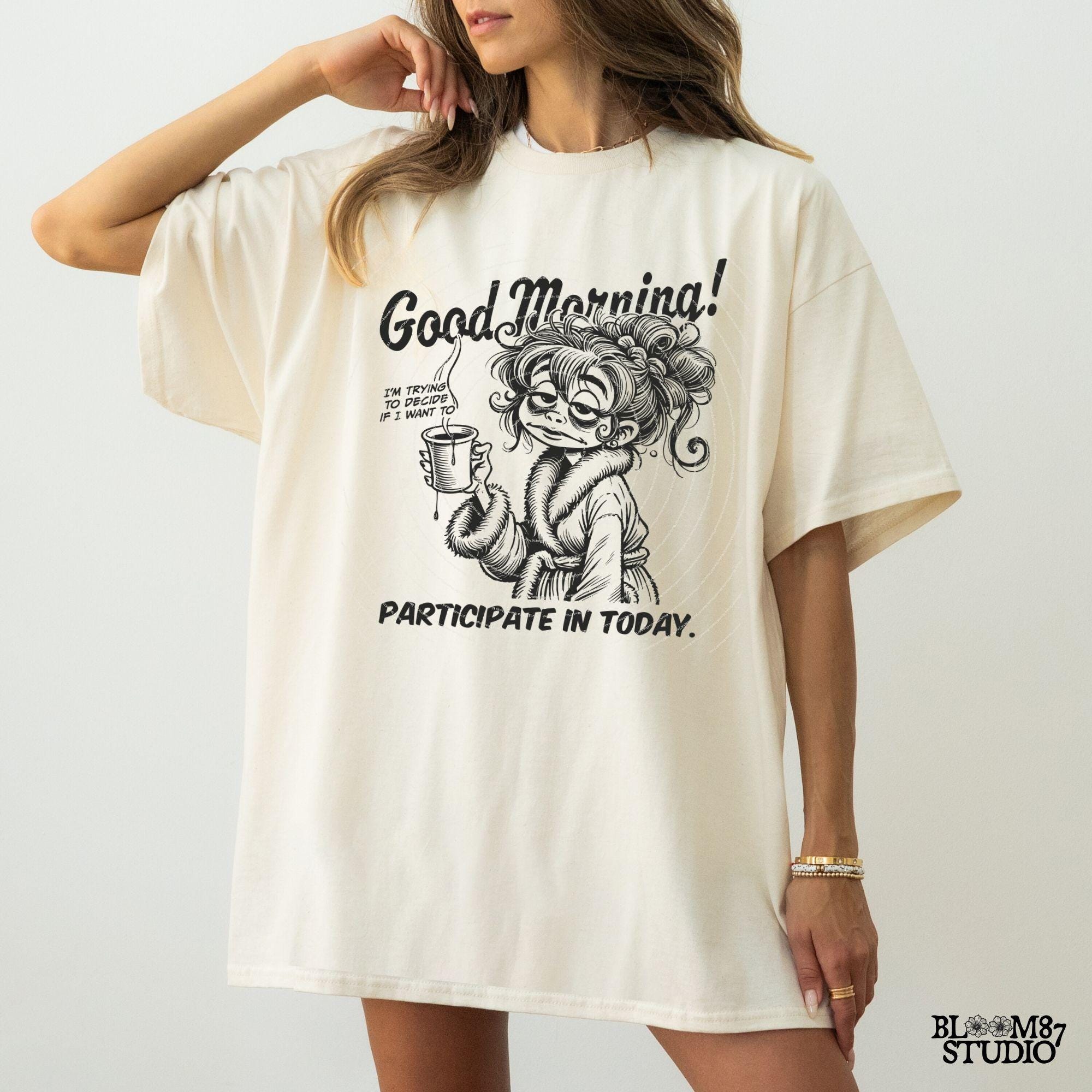 Good Morning I'm Trying To Decide PNG, Sublimation Design, Coffee Lady PNG, Funny Morning Quote, Coffee Mug PNG, Cranky Woman, Motivational