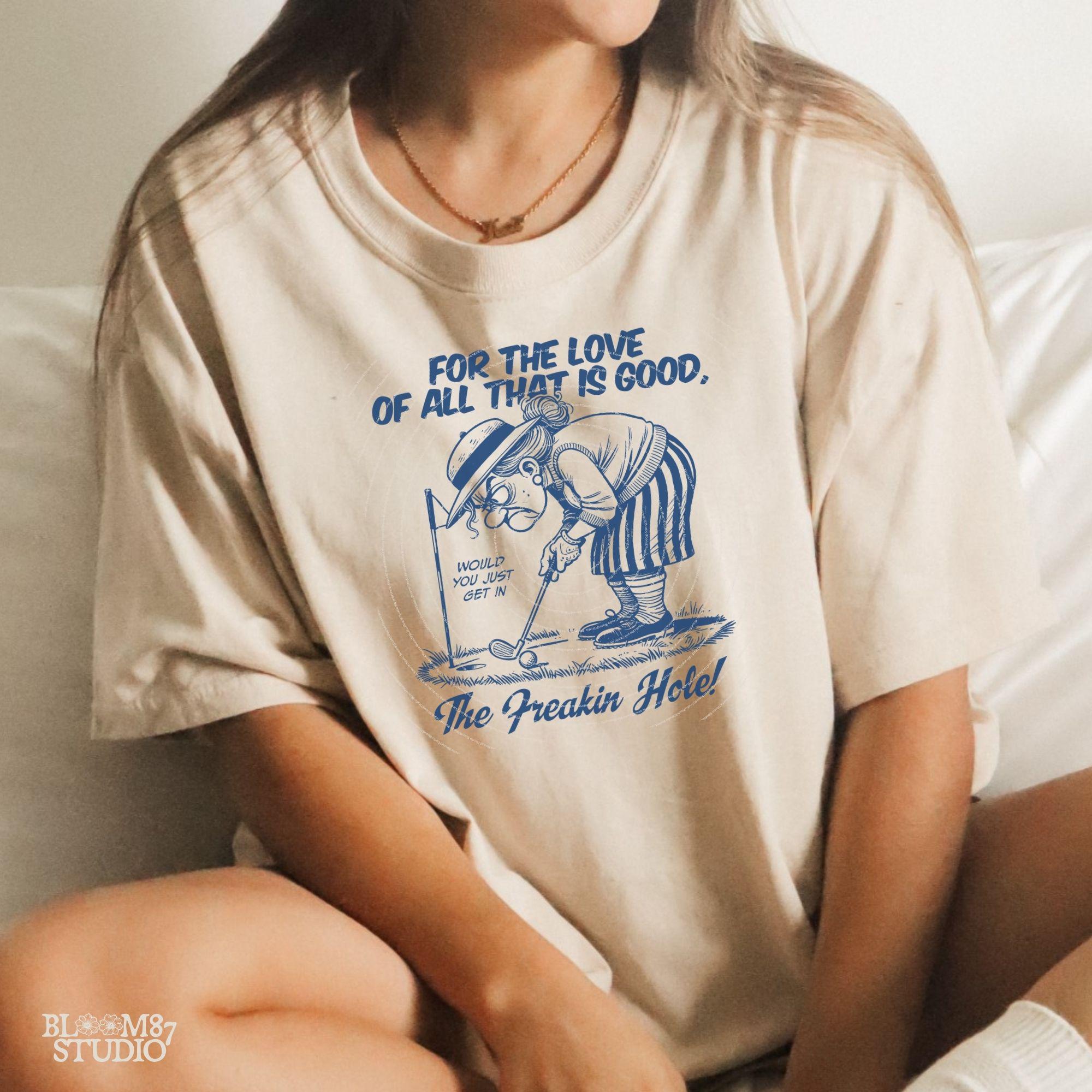 Get In The Freakin' Hole Golf PNG, Sublimation Design Png, Funny Golf Grandma Art For Her Mother's Day, Golfing Lady Gift for Golf Lover PNG