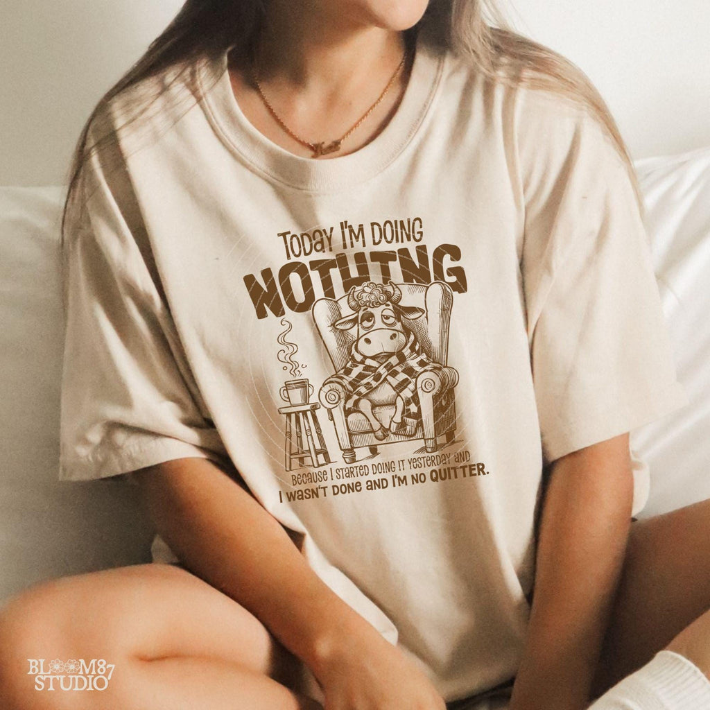 Today I'm Doing Nothing PNG, Sublimation Design Png, Funny Cow Lover Quote, Quirky Saying, Sarcastic, Motivational, Silly Cartoon Cow Png