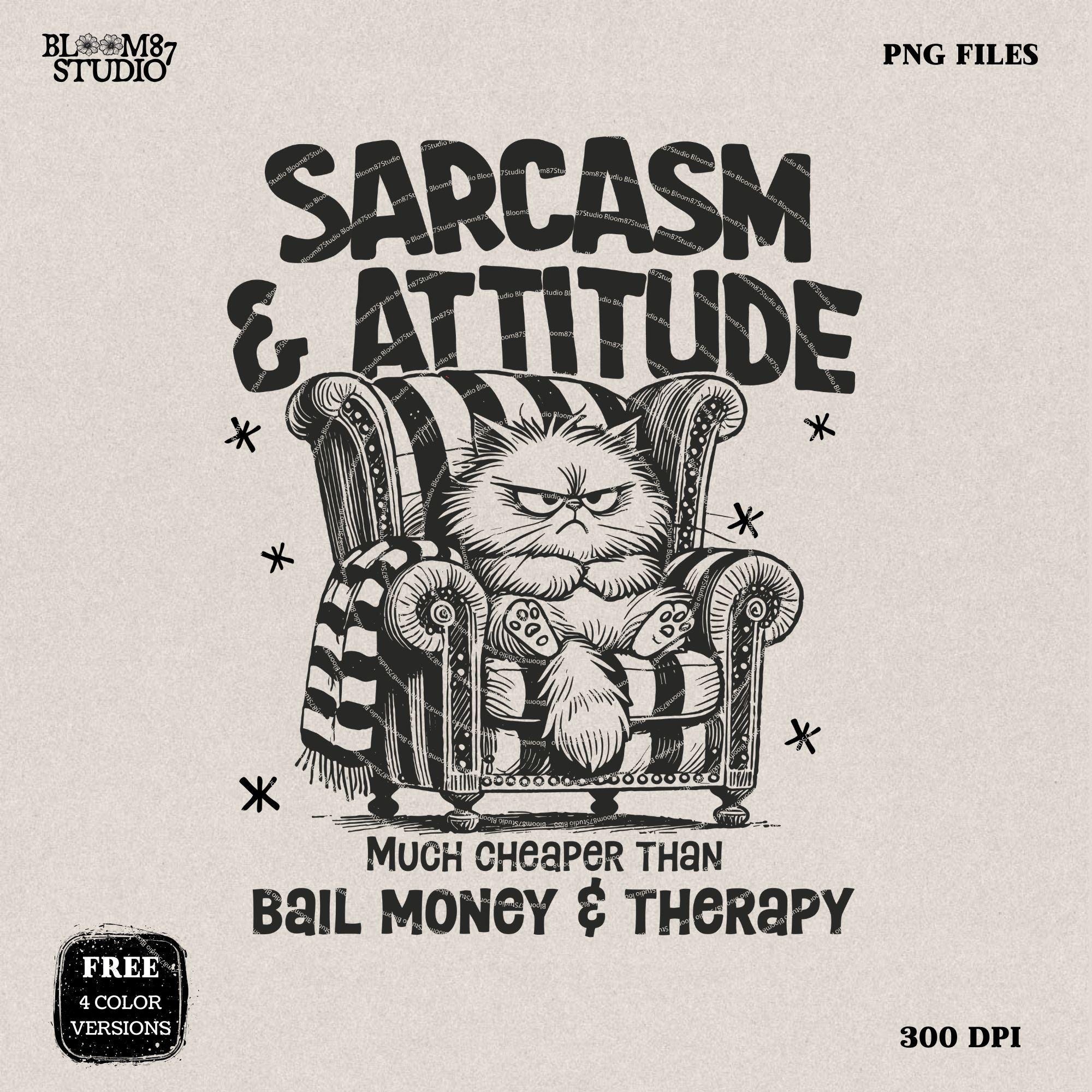 Sarcasm & Attitude Angry Cat PNG, Sublimation Design Png, Funny Quote, Silly Cat With Coffee, Printable Art, Humorous, Design for t-shirt