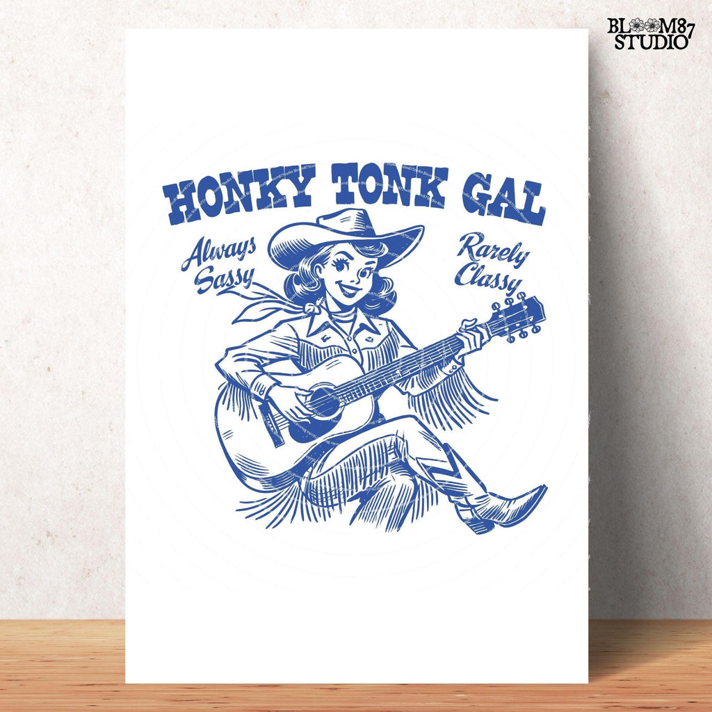 Honky Tonk Gal Western Country PNG Always Sassy Rarely Classy Western Trendy vintage comic Gift for Her for Tees Wall art Stickers Tote Bags