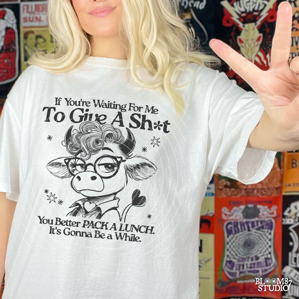 If You're Waiting For Me To Give A Shit PNG, Funny Cow Cartoon PNG, Funny Cow PNG For Her Gift, Sarcastic Humor, Sublimation Download Png