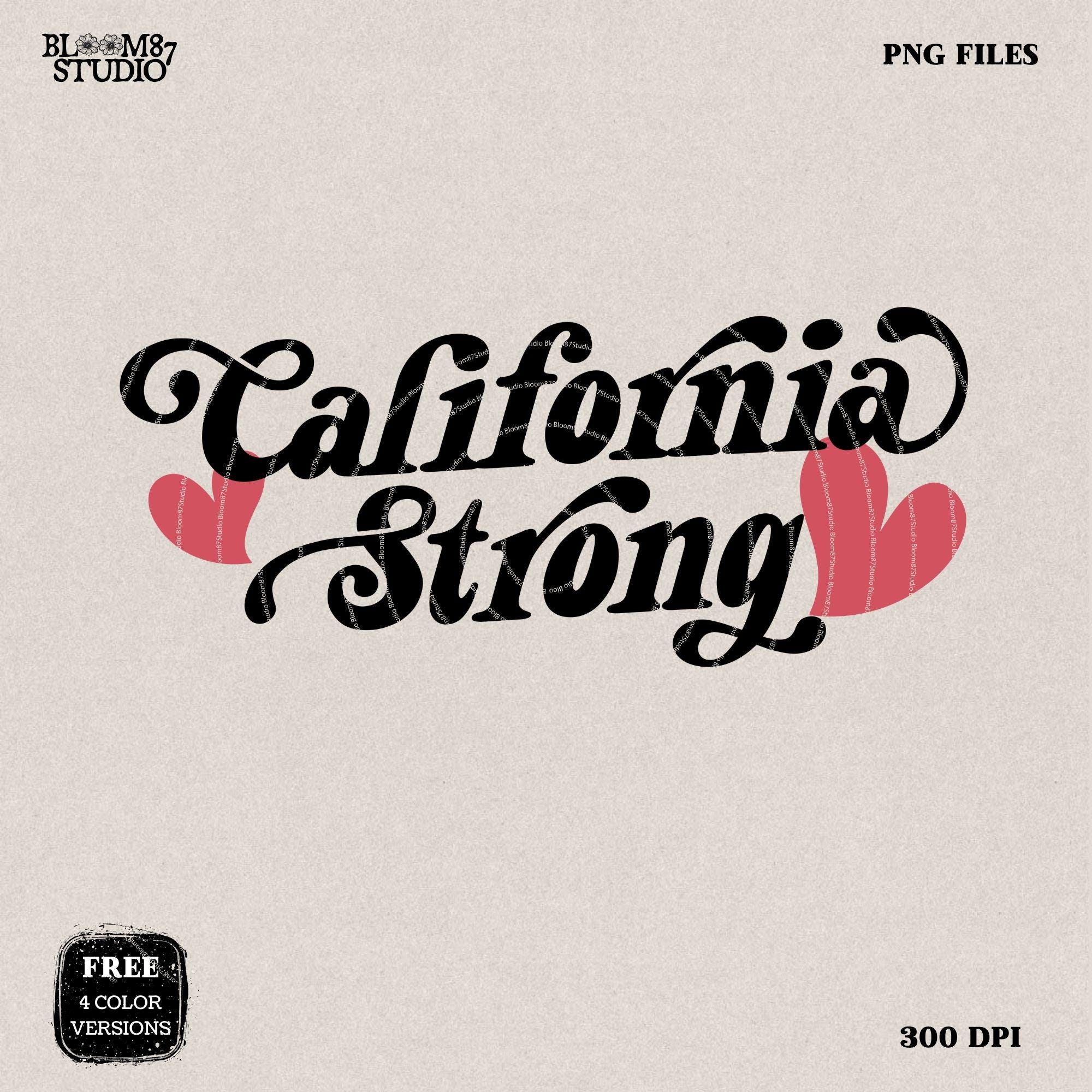 California Strong Png, Pray for California, Pray For Los Angeles California Png, Los Angeles Wildfires, Support LA, California wildfire PNG