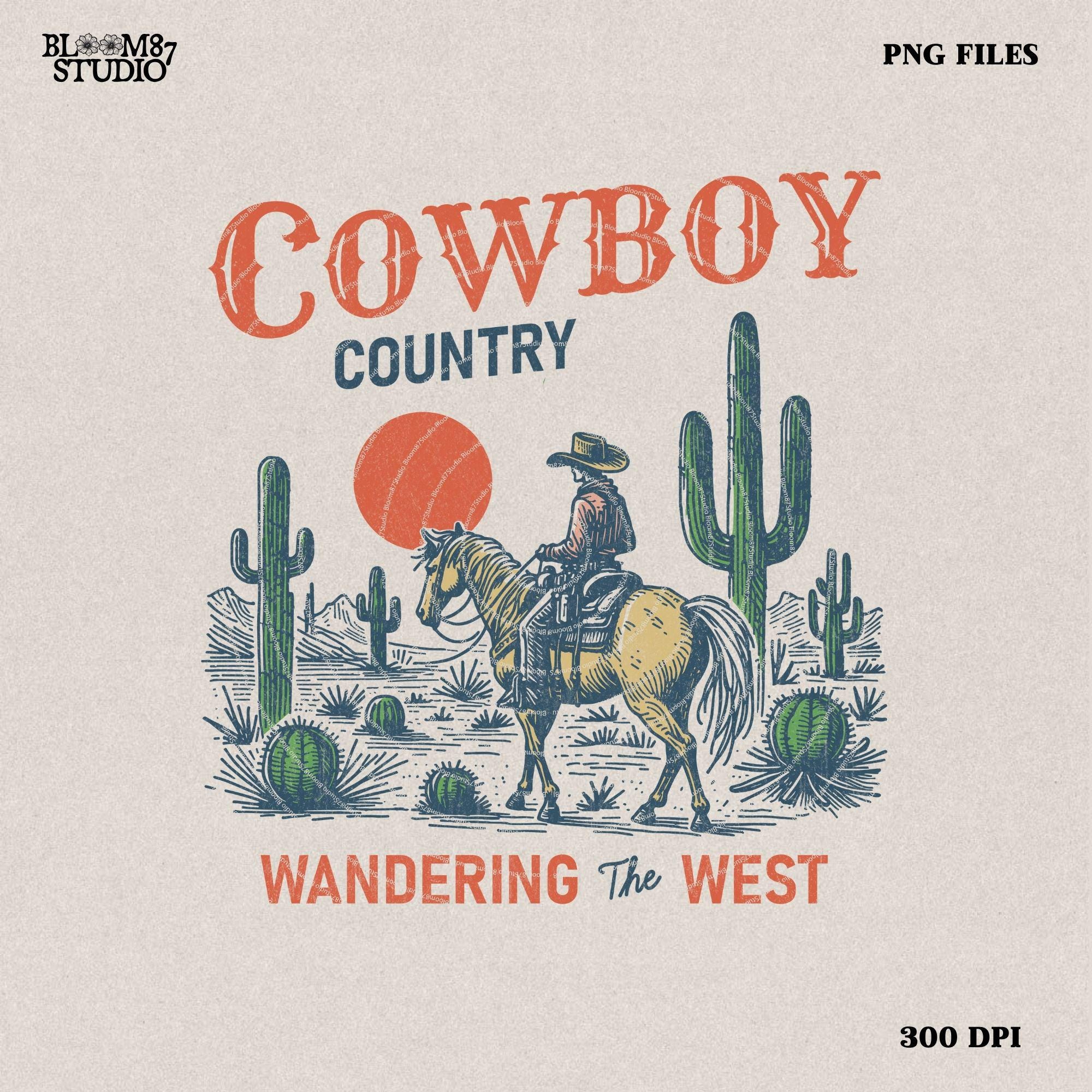 Cowboy country wondering the west png, Western Cowboy png, Western Shirt Design PNG, Western PNG, Vintage Style PNG, Desert Western Png