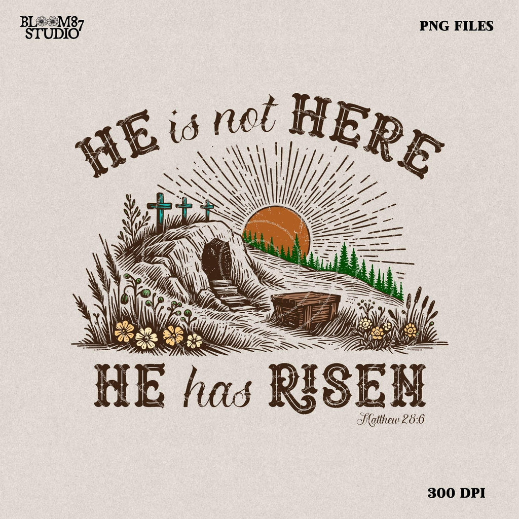 He is Risen png, Matthew 28:6, Risen png, Sublimation Design, Christian Country Png, Western Cowboy Png,Christian Png,Easter bible verse png