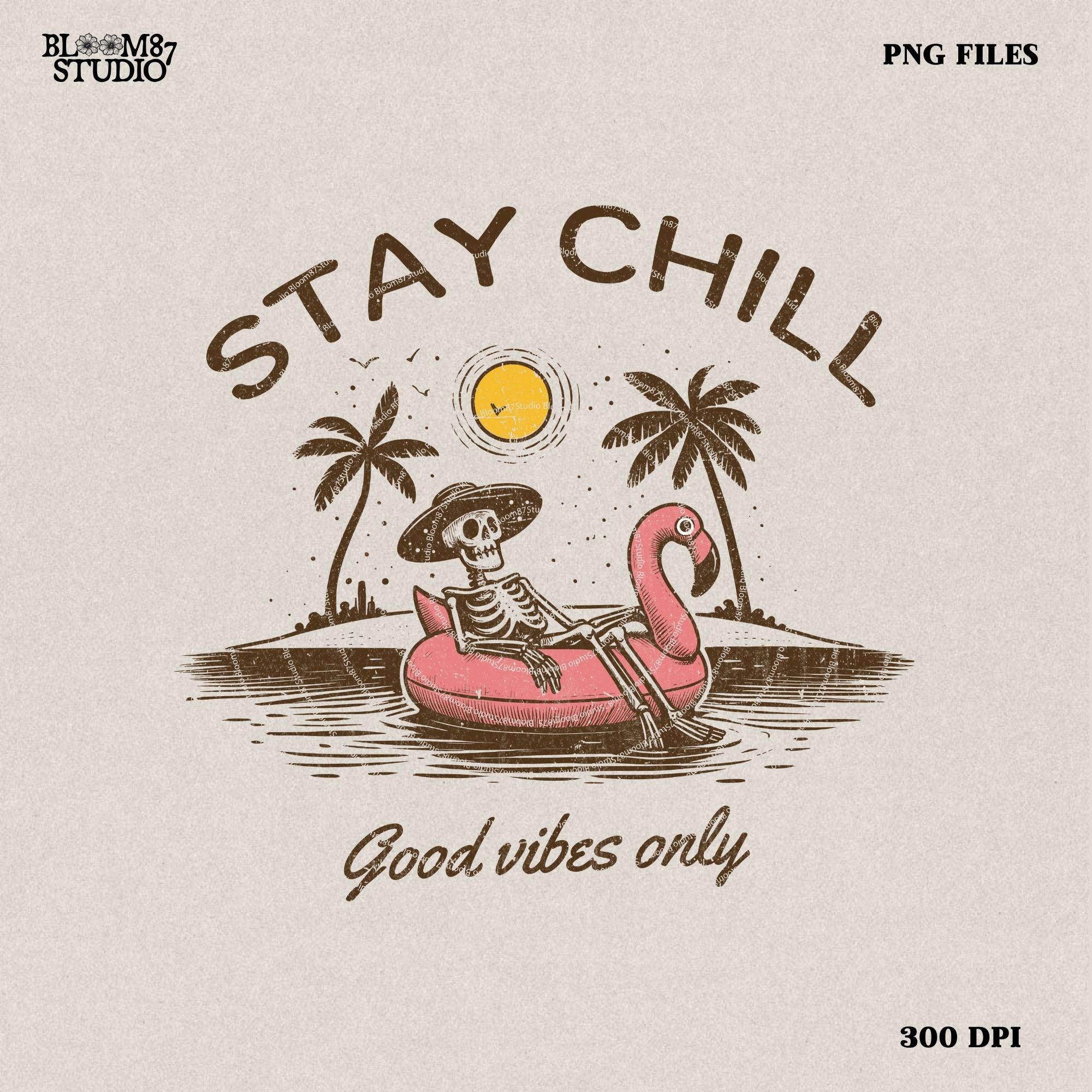 Stay Chill Skeleton PNG - Good Vibes Only - Summer Beach Relaxation - Tropical Flamingo Floating Summer png, summertime western png