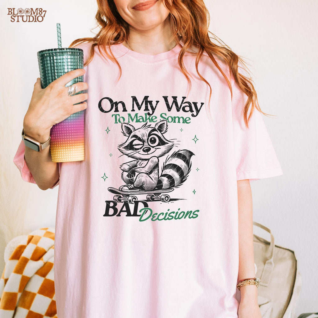 On My Way To Make Some Bad Decisions PNG, Sarcastic Adult Quote, Silly Raccoon Skateboarding, Cute Raccoon, Sublimation Design For Mug, Tees