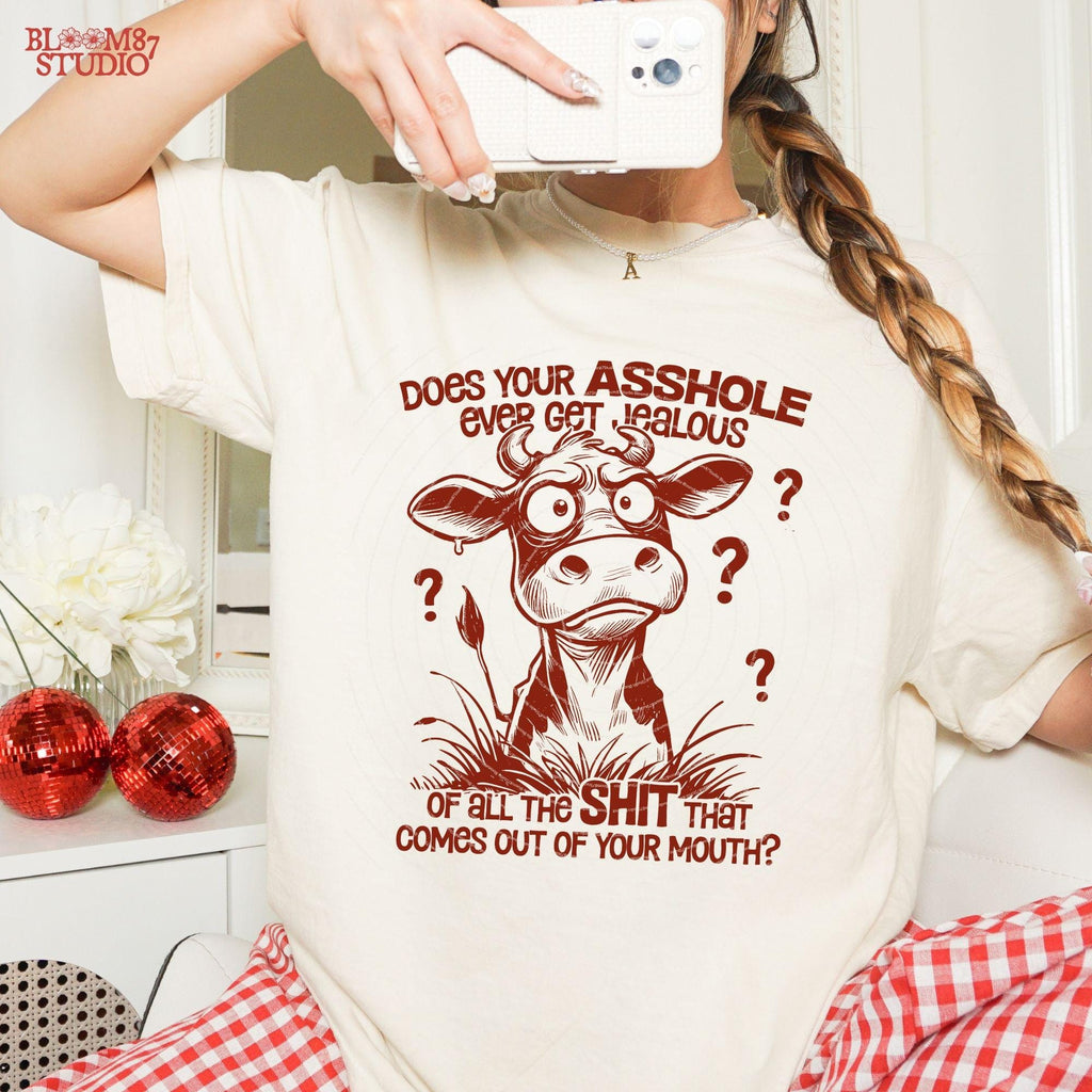 Does Your Asshole Ever Get Jealous PNG, Funny Cow, Crazy Cow, Sweary, Sarcastic Quote, Cow Lovers, Farm, Sublimation Download for Silly Mug
