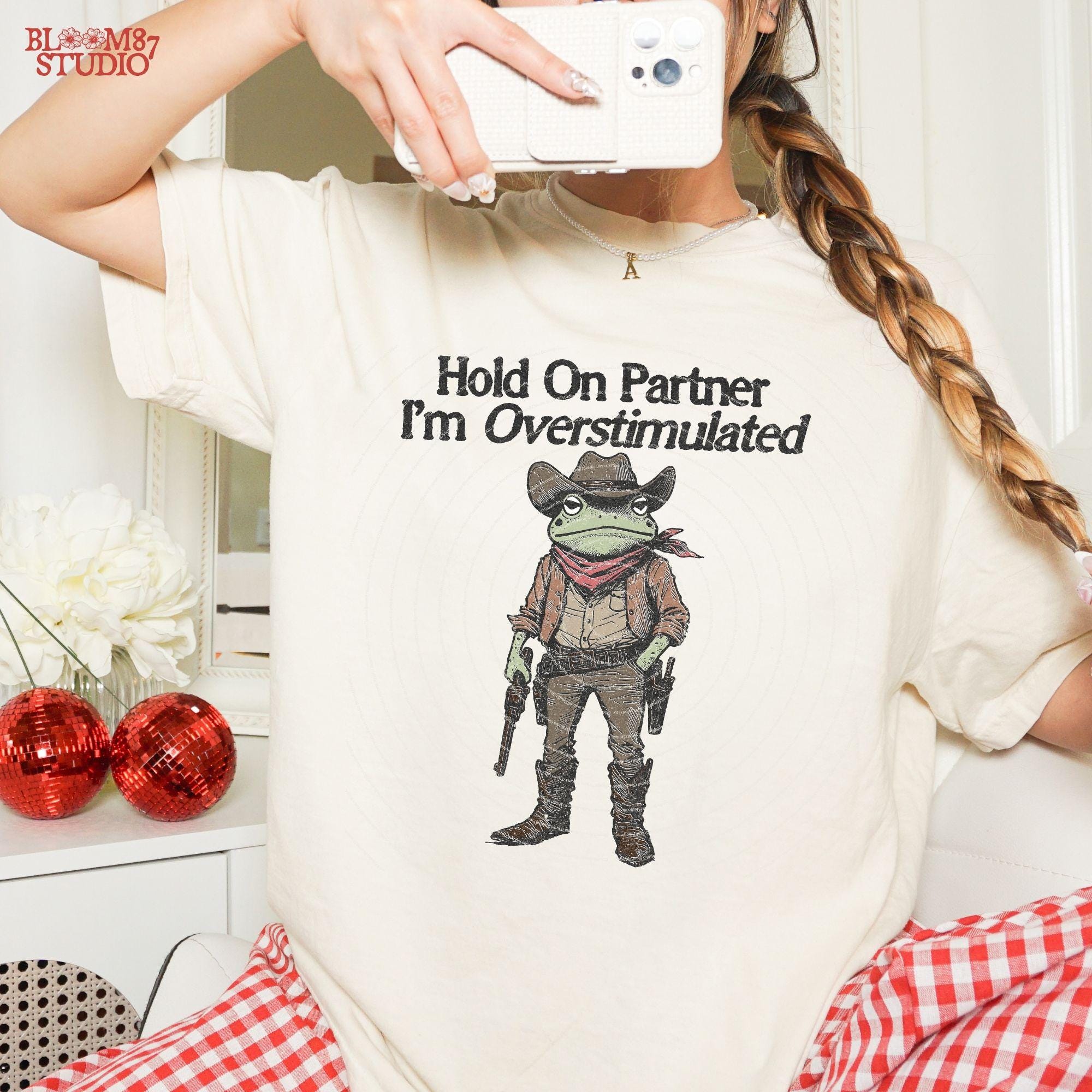 Hold On Partner Frog Png, Overstimulated Cowboy PNG, Funny Frog, Cowboy Toad, Cowboy Frog,Funny Western Design For Sublimation Western Humor