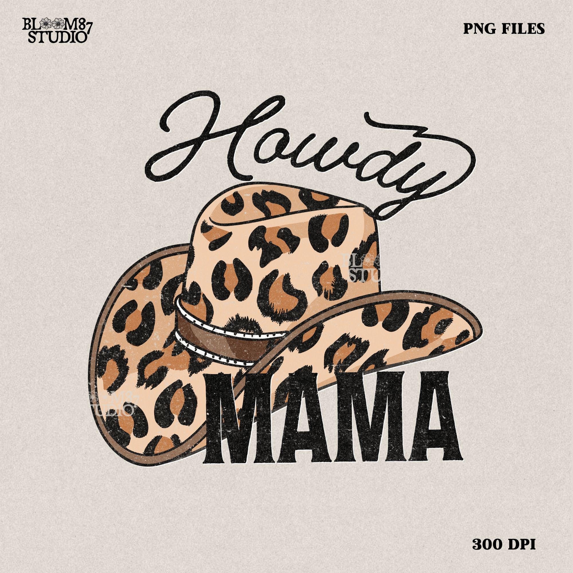 Leopard print cowboy hat with "Howdy Mama" text in a western-style font. Perfect for country-loving moms, rodeo fashion, and cowgirl designs.