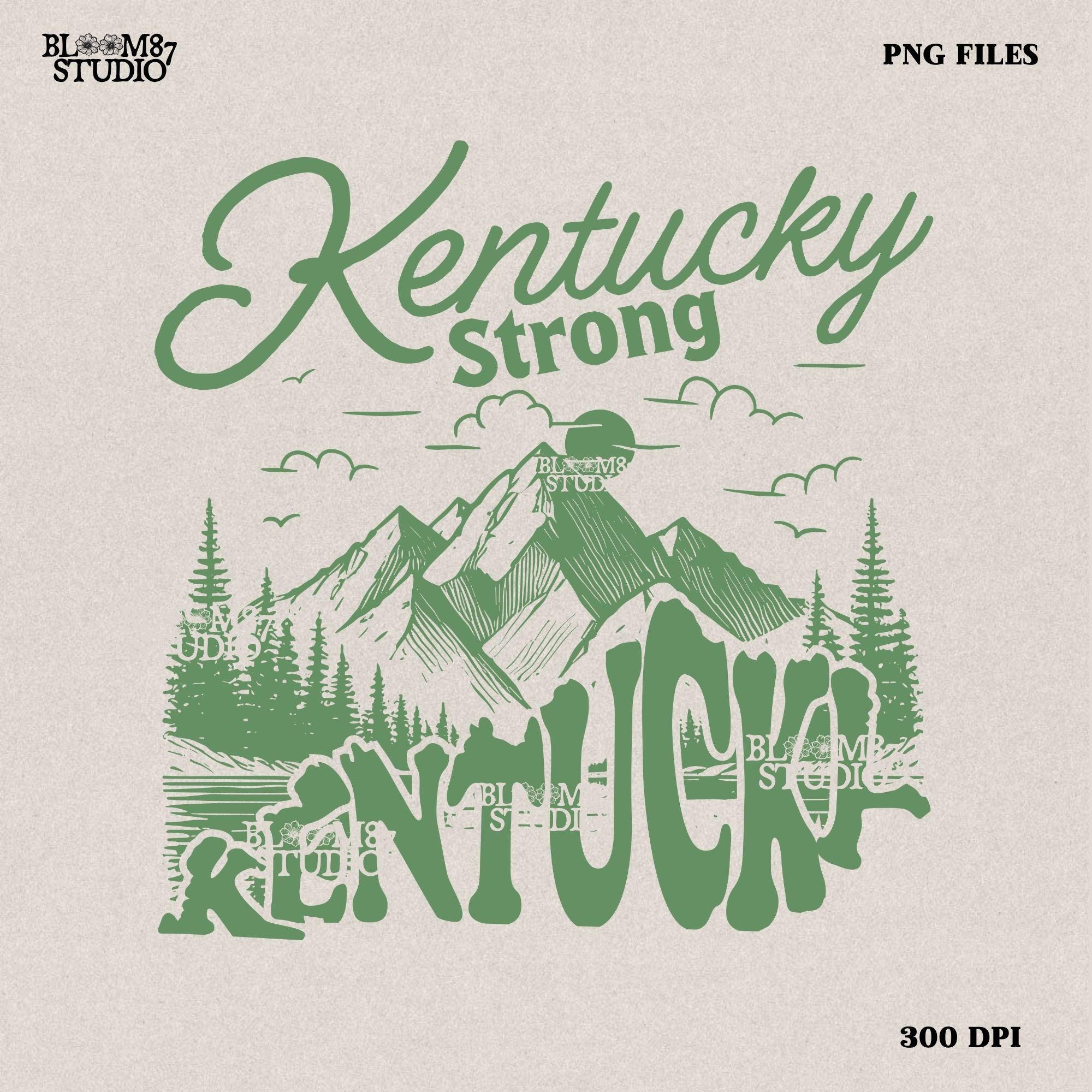 Kentucky Strong Png, Kentucky Mountains Png, Kentucky State png, Appalachia Strong Png, Sublimation designs,Sublimation Design,States Design