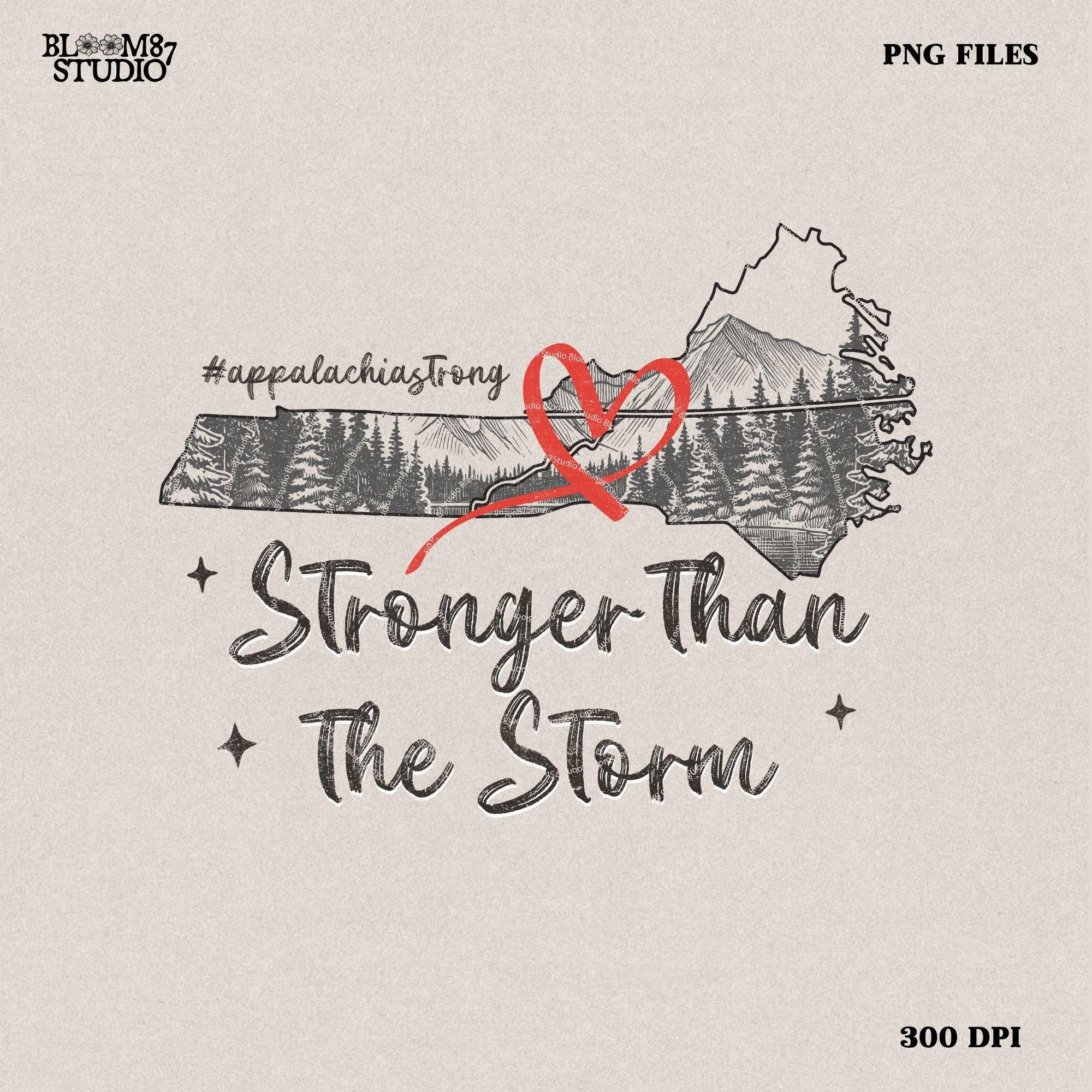 Stronger Than The Storm Png, Appalachia Strong PNG, Hurricane Helene, Virginia, Tennessee, North Caroline Hurricane PNG, Sublimation Design