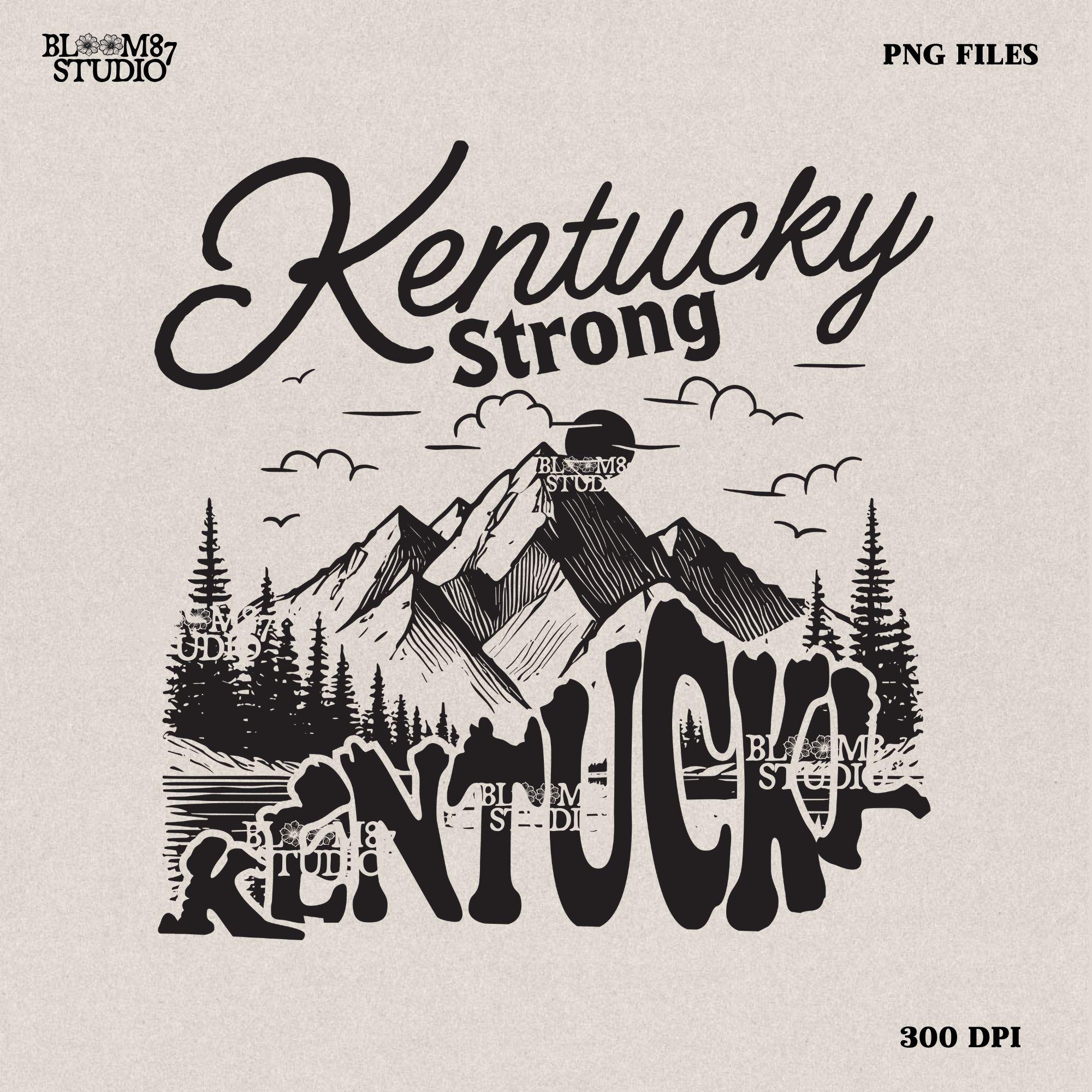 Kentucky Strong Png, Kentucky Mountains Png, Kentucky State png, Appalachia Strong Png, Sublimation designs,Sublimation Design,States Design